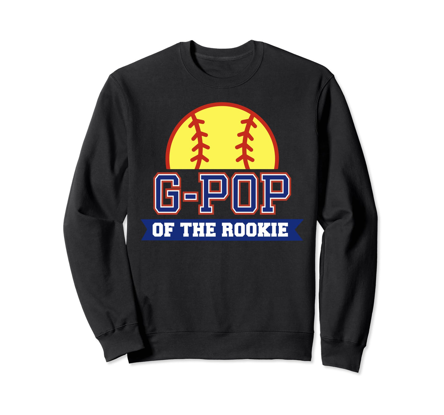 G Pop Rookie 1St Birthday Sweatshirt - Casual Everyday Wear Men Women - T-Shirt, Sweatshirt, Hoodie