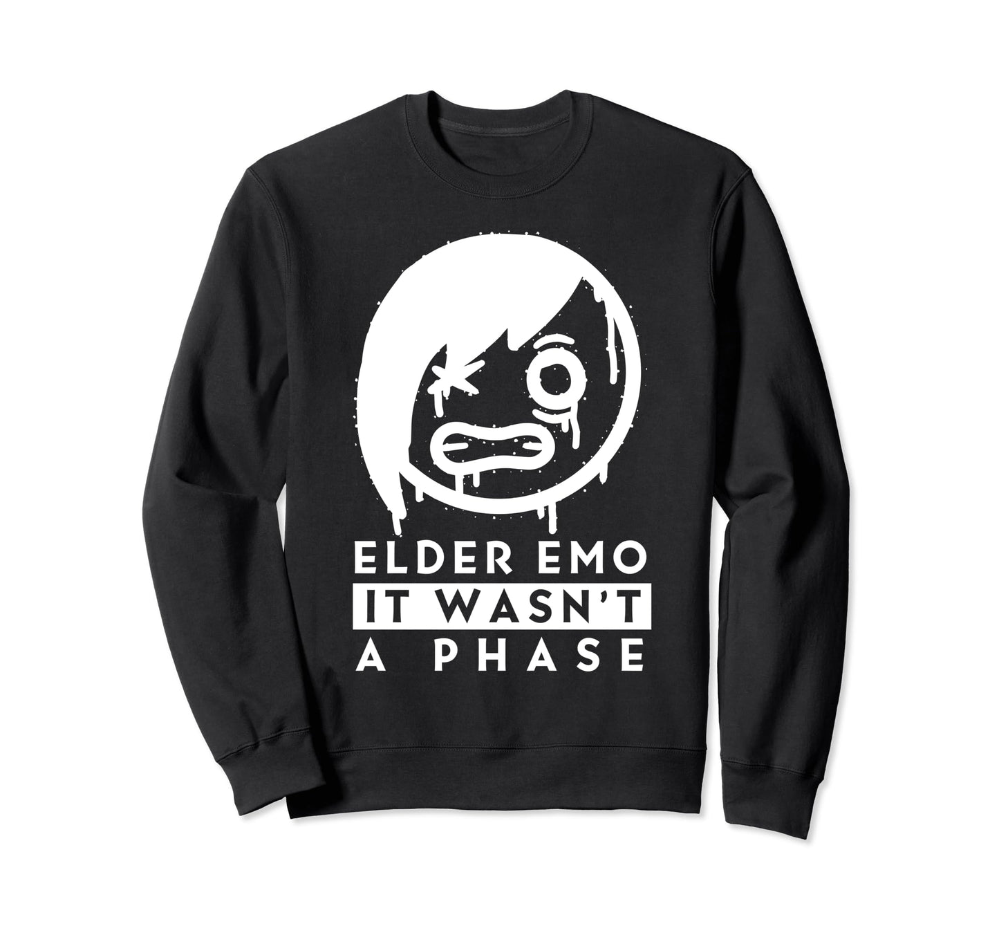 Elder Emo It Wasnt Phase Goth Sweatshirt - Casual Everyday Wear for Adults - T-Shirt, Sweatshirt, Hoodie
