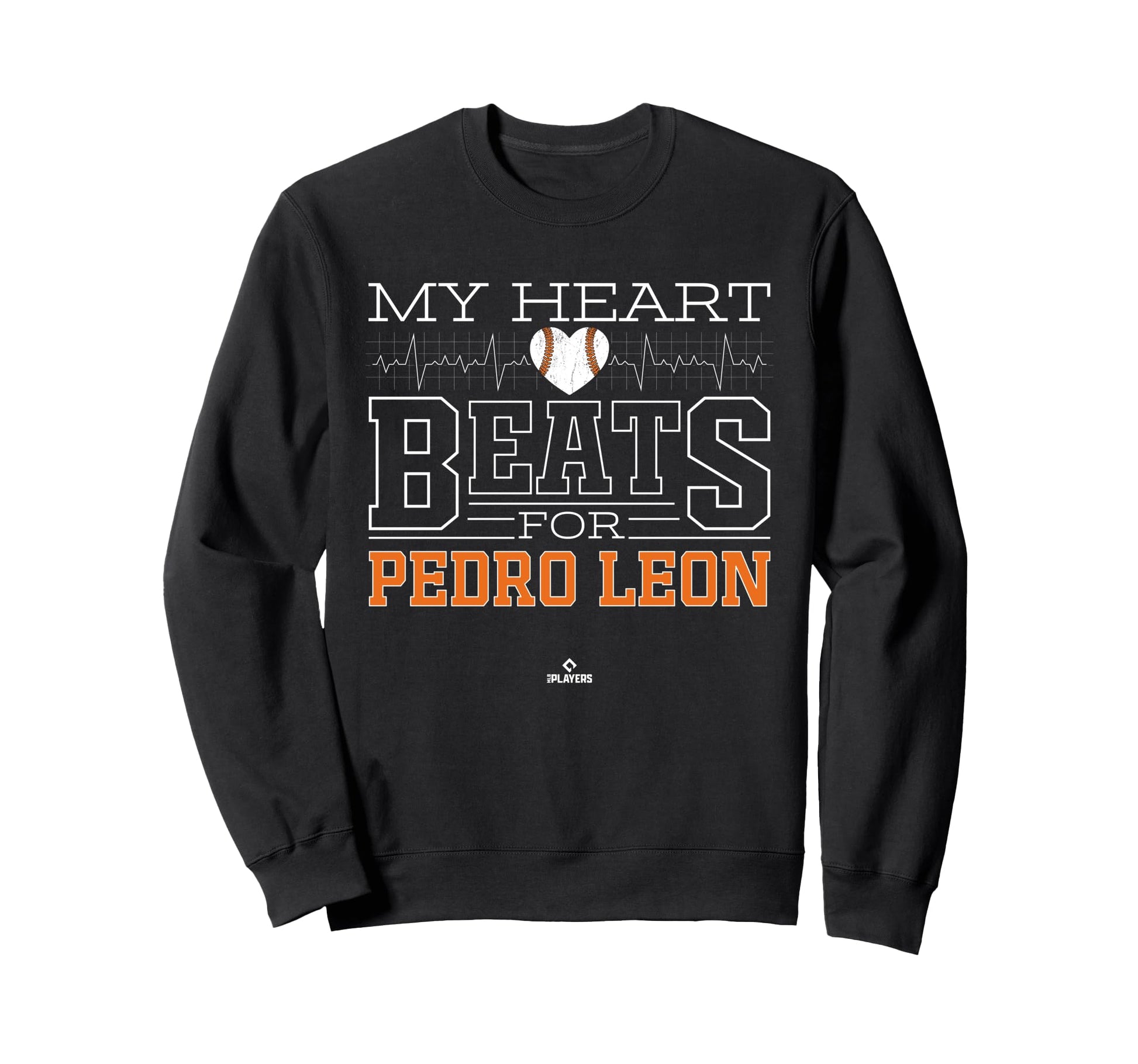 My Heart Beats Pedro Leon Prospect Sweatshirt - Trendy Graphic Unisex - T-Shirt, Sweatshirt, Hoodie