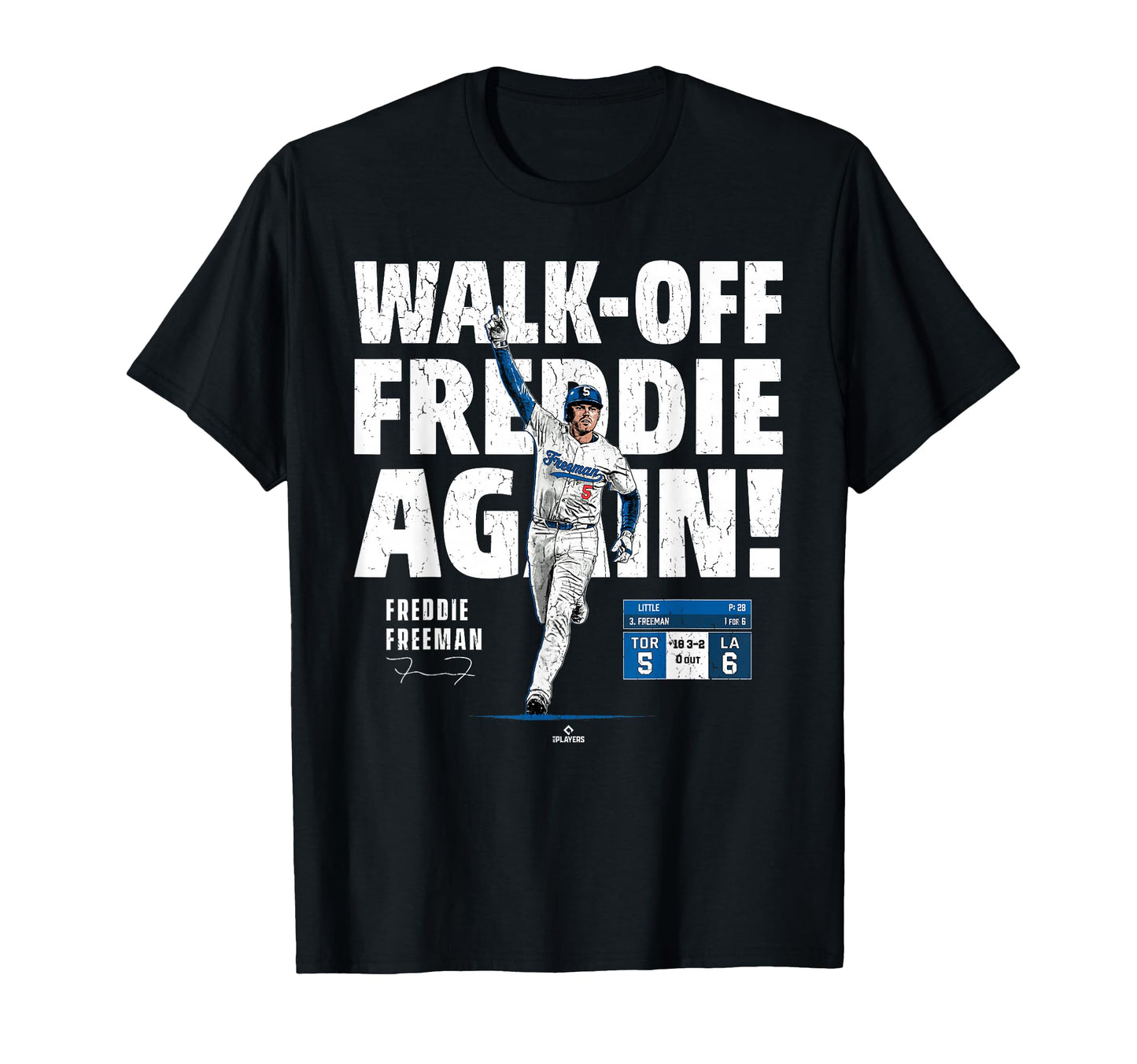Freddie Freeman Los Angeles Walk Off T-Shirt - Casual Everyday Wear Unisex - T-Shirt, Sweatshirt, Hoodie