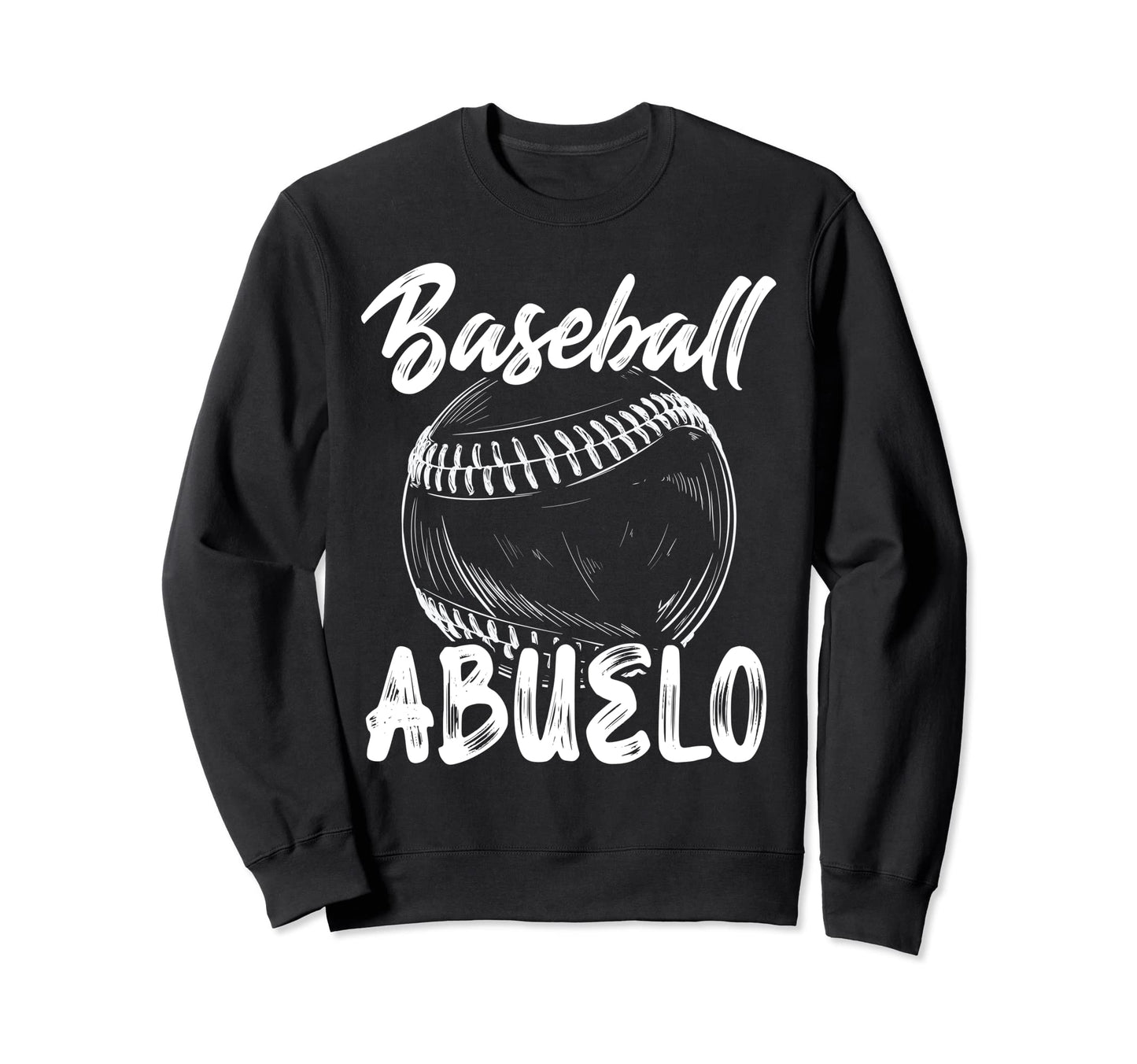 Baseball Abuelo Him Family Matching Sweatshirt - Novelty Apparel Men Women - T-Shirt, Sweatshirt, Hoodie