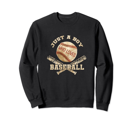 Ball Baseball Player Just Who Loves Sweatshirt - Aesthetic Graphic Unisex - T-Shirt, Sweatshirt, Hoodie