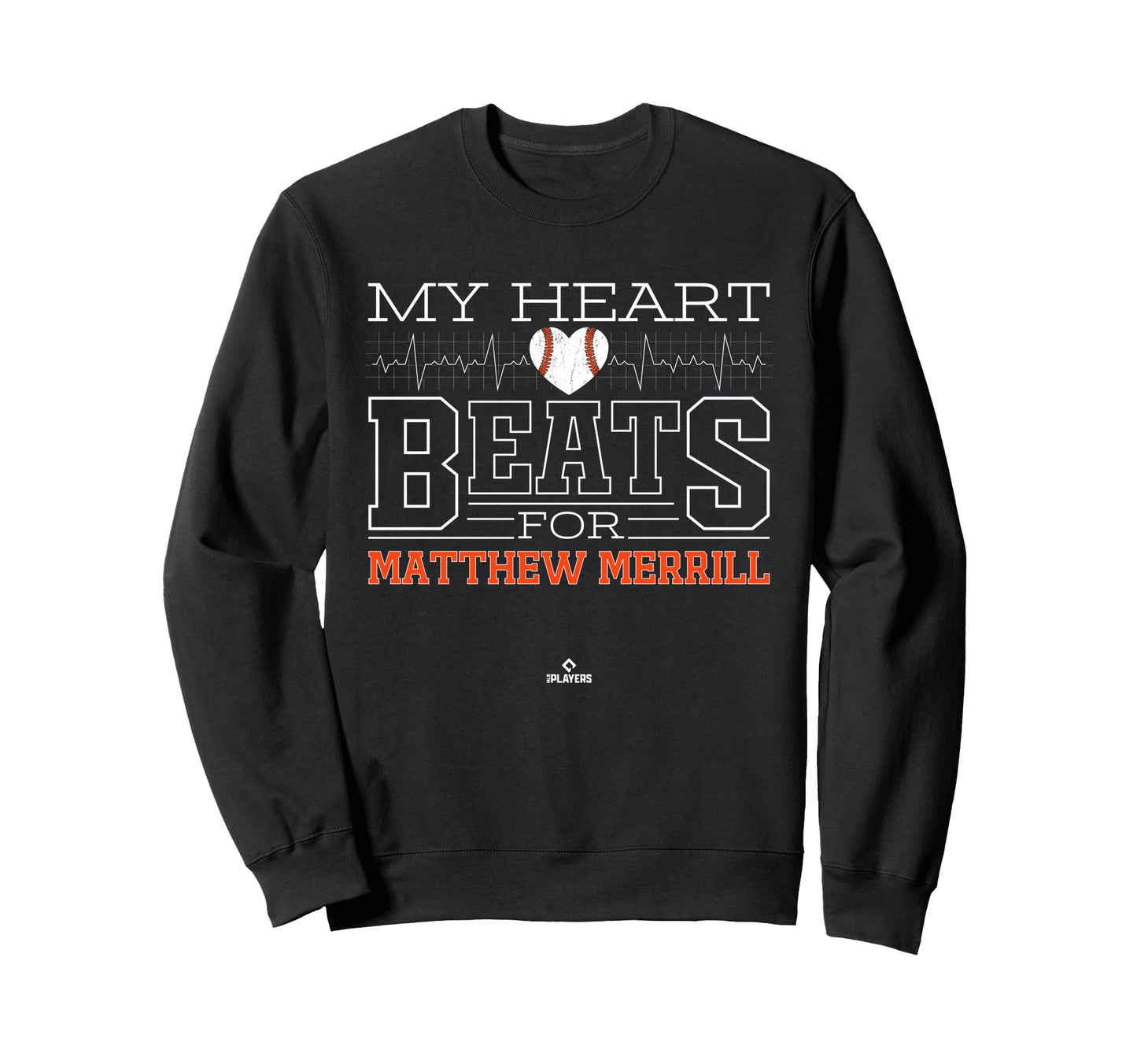 My Heart Beats Matthew Merrill Sweatshirt - Novelty Apparel Unisex - T-Shirt, Sweatshirt, Hoodie