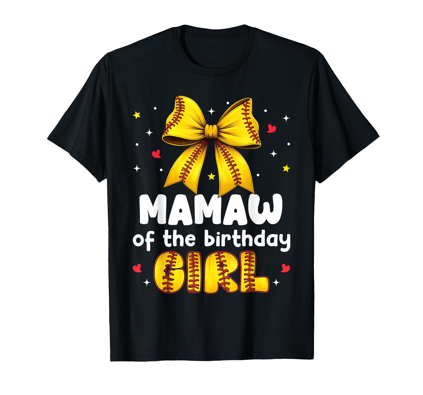 Mamaw Birthday Baseball Softball Bow T-Shirt - Graphic Print Men Women - T-Shirt, Sweatshirt, Hoodie