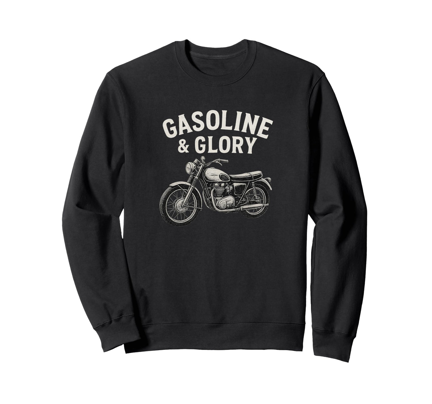 Gasoline Glory Motorcycle Biker Sweatshirt - Novelty Apparel Men Women - T-Shirt, Sweatshirt, Hoodie