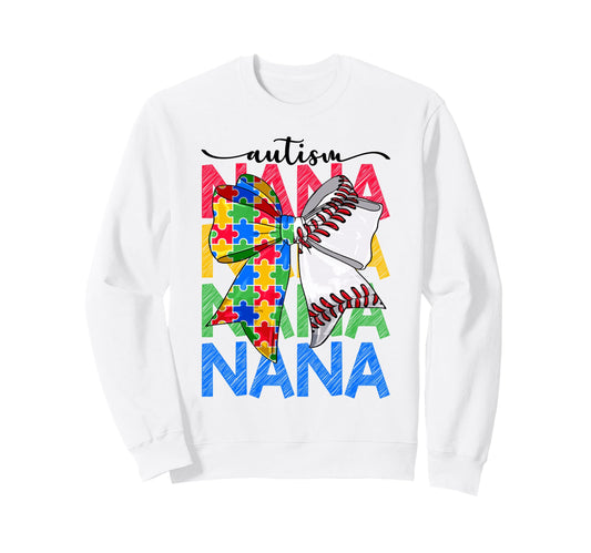 Autism Nana Autism Awareness Sweatshirt - Fun Novelty Design for Adults - T-Shirt, Sweatshirt, Hoodie