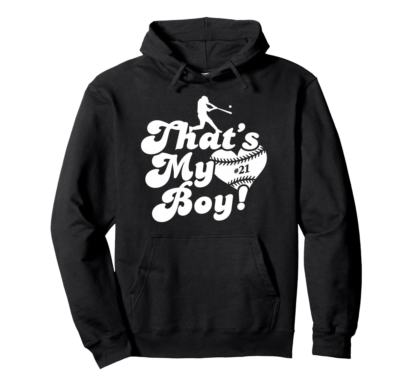 Thats My 21 Baseball Mom Love Hoodie - Casual Everyday Wear for Adults - T-Shirt, Sweatshirt, Hoodie