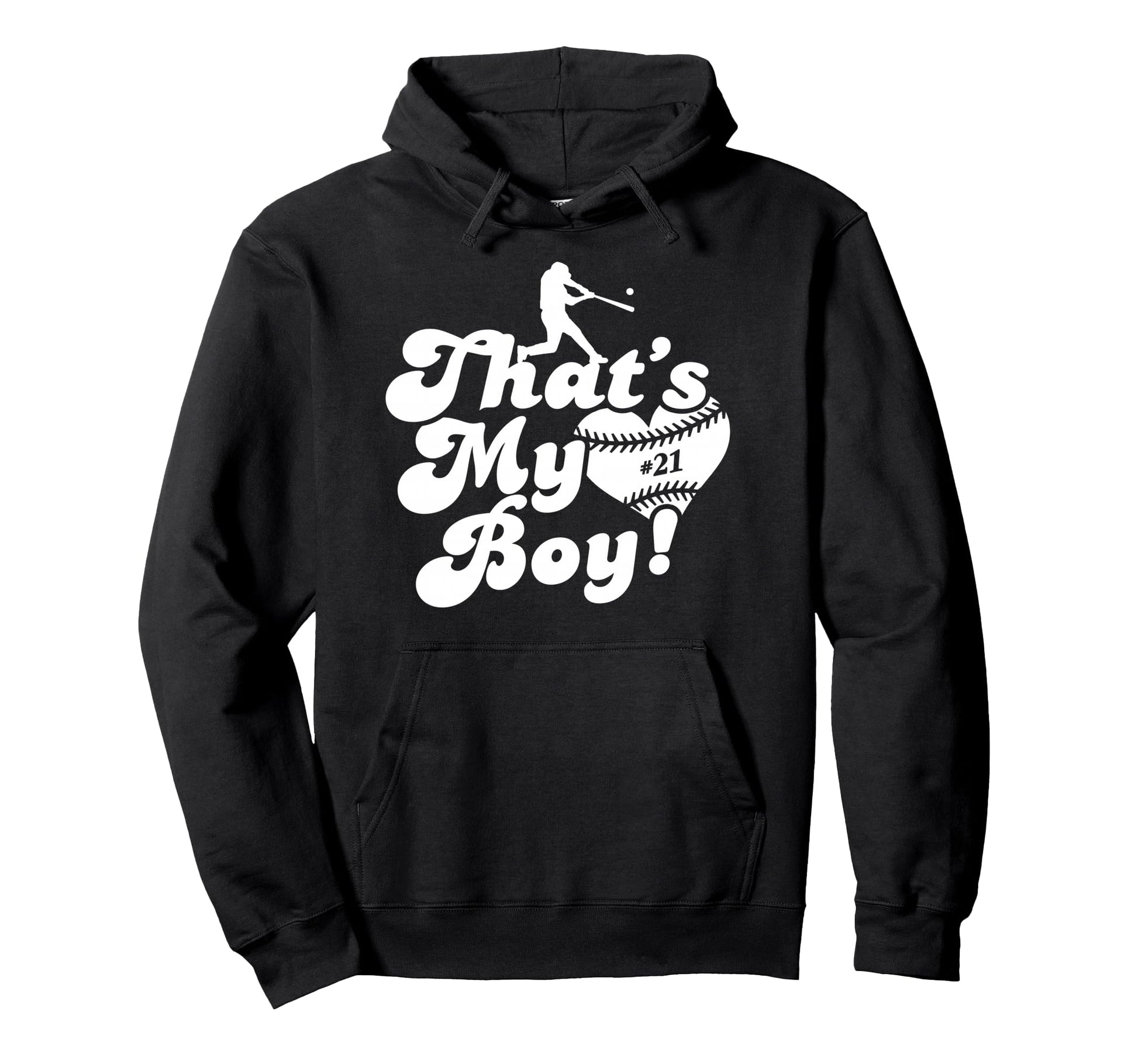 Thats My 21 Baseball Mom Love Hoodie - Casual Everyday Wear for Adults - T-Shirt, Sweatshirt, Hoodie