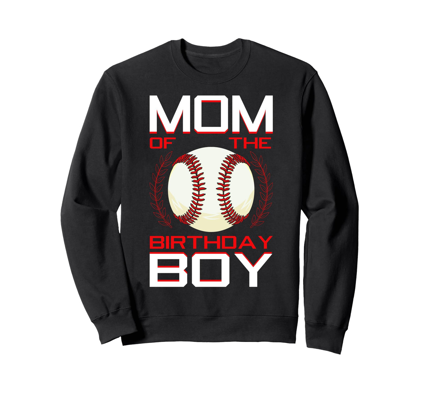 Mom Birthday Baseball Theme Bday Party Sweatshirt - Minimalist Print Unisex - T-Shirt, Sweatshirt, Hoodie