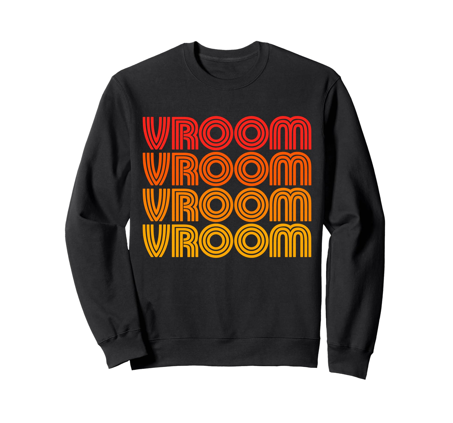 Vroom Funny Car Auto Show Lover Fan Sweatshirt - Aesthetic Graphic Unisex - T-Shirt, Sweatshirt, Hoodie
