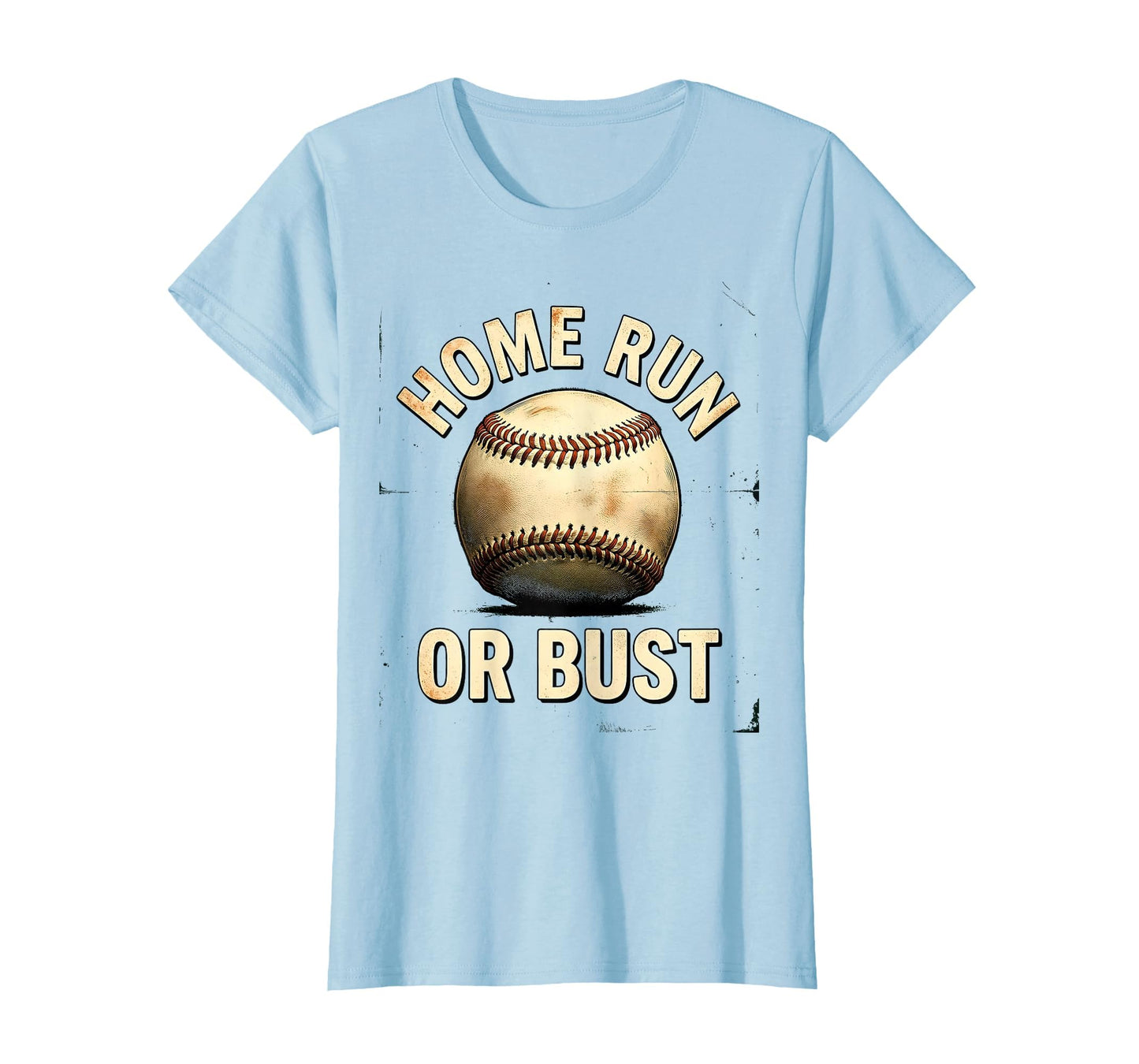 Home Run Or Bust Softball T-Shirt - Novelty Apparel Unisex - T-Shirt, Sweatshirt, Hoodie