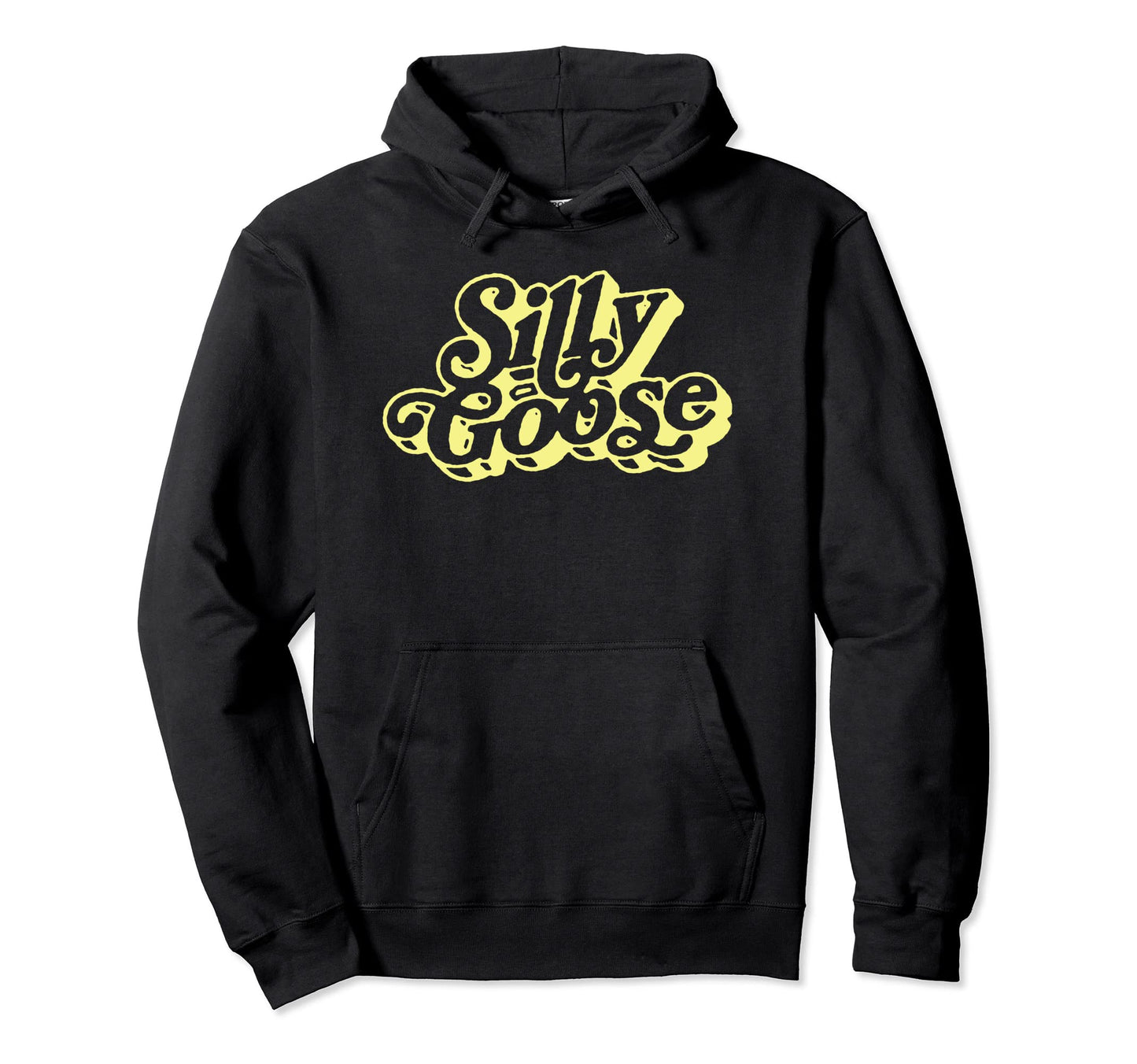 Silly Goose Funny Typography Hoodie - Graphic Print for Adults - T-Shirt, Sweatshirt, Hoodie
