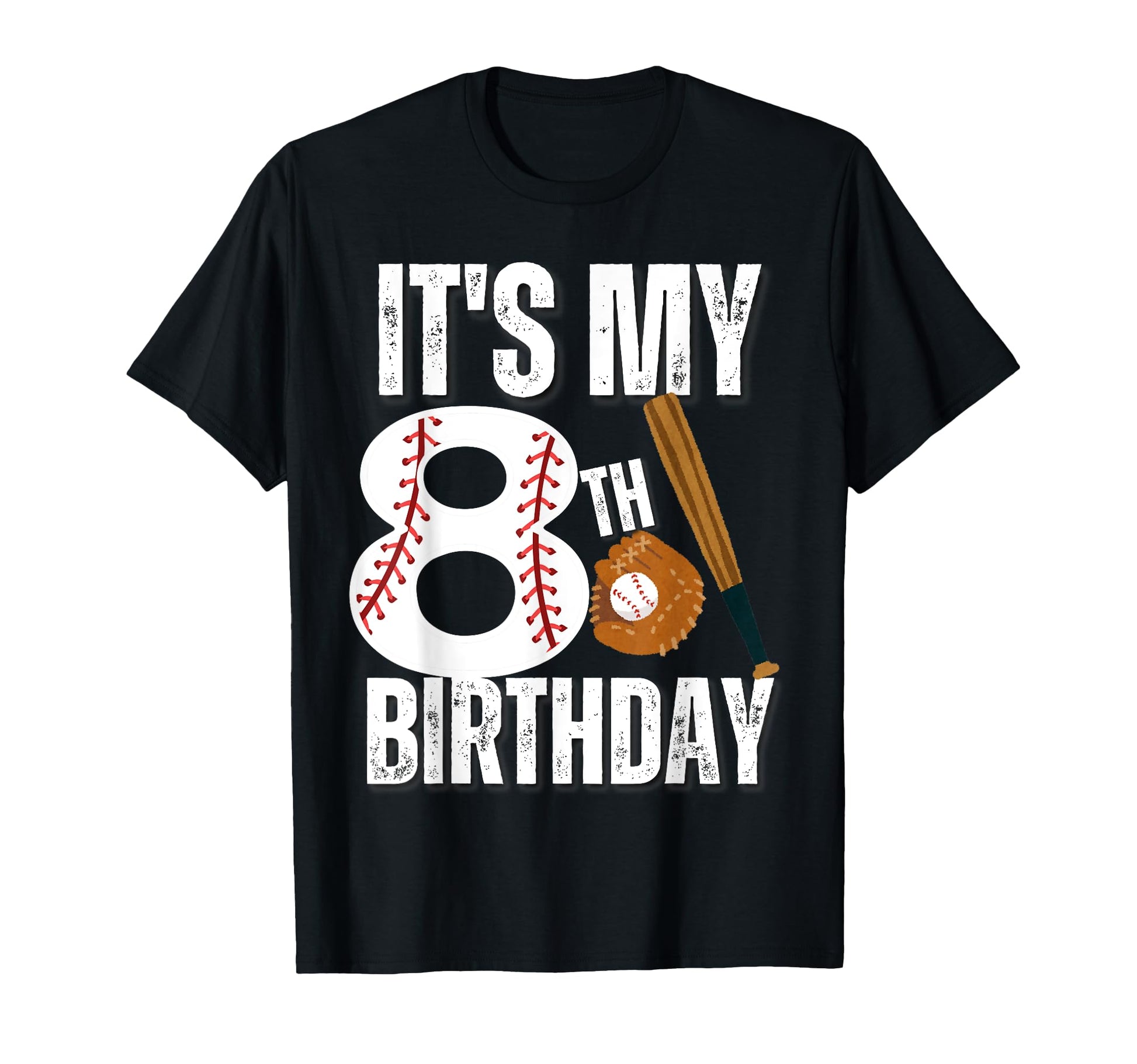 Its My 8Th Birthday Baseball T-Shirt - Fun Novelty Design for Adults - T-Shirt, Sweatshirt, Hoodie