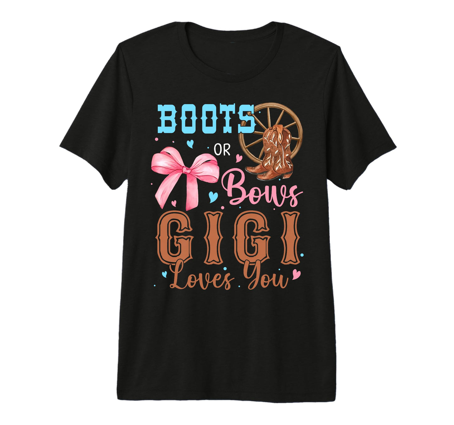 Boots Or Bows Gender Reveal Decorations T-Shirt - Streetwear Style Unisex - T-Shirt, Sweatshirt, Hoodie