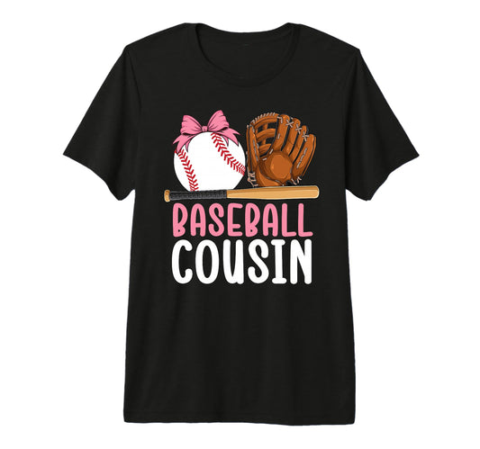 Baseball Cousin Baseball Player T-Shirt - Fun Novelty Design Men Women - T-Shirt, Sweatshirt, Hoodie