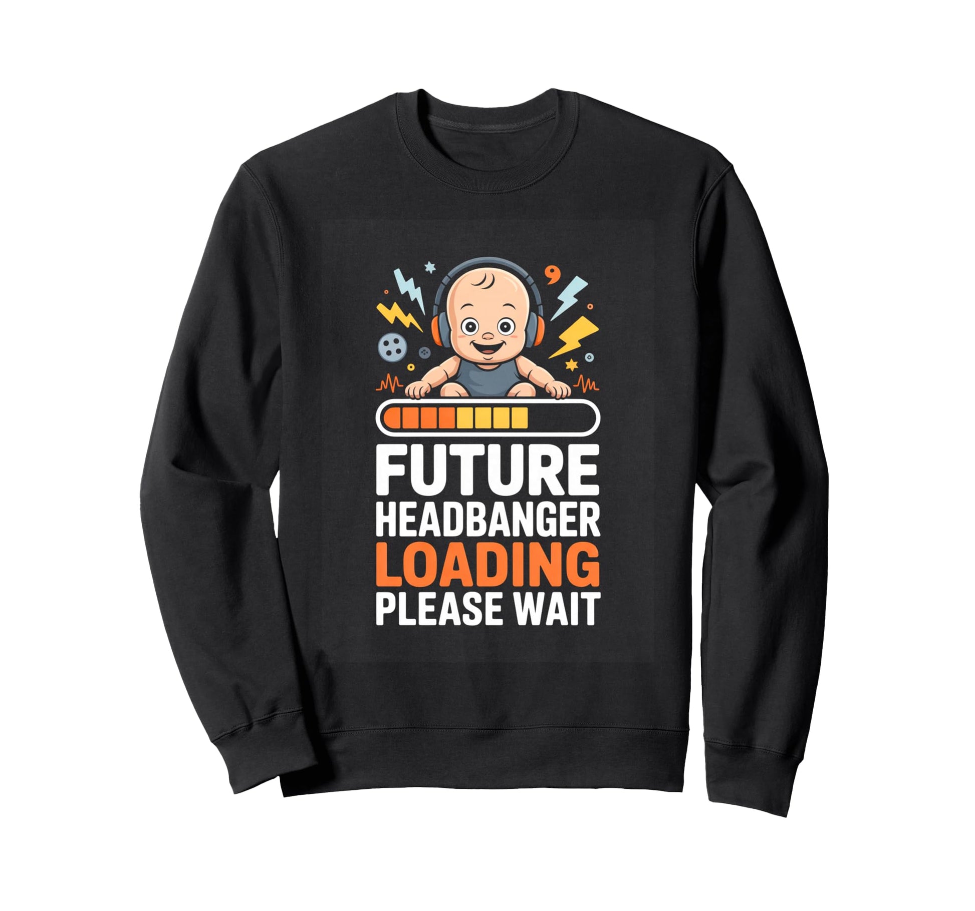 Future Headbanger Loading Please Sweatshirt - Aesthetic Graphic Men Women - T-Shirt, Sweatshirt, Hoodie