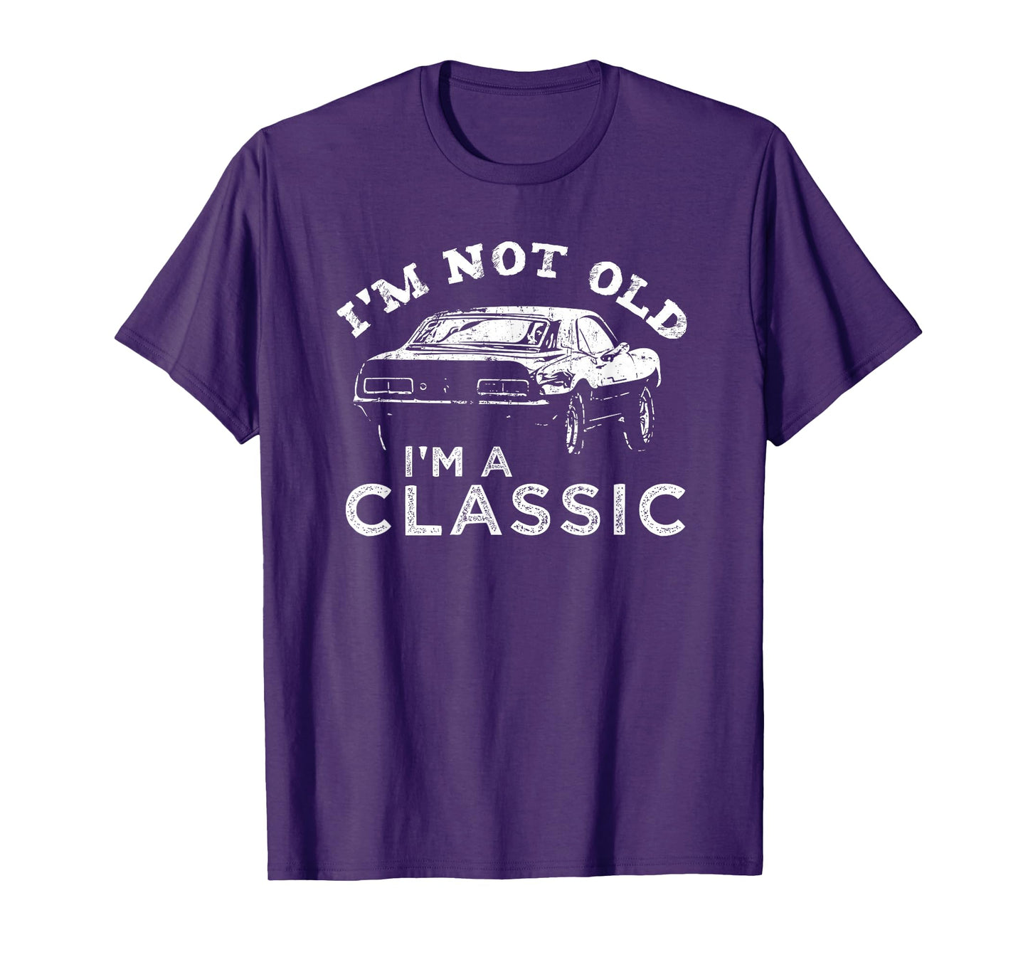 Im Not Old Im Car T-Shirt - Fun Novelty Design for Adults - T-Shirt, Sweatshirt, Hoodie