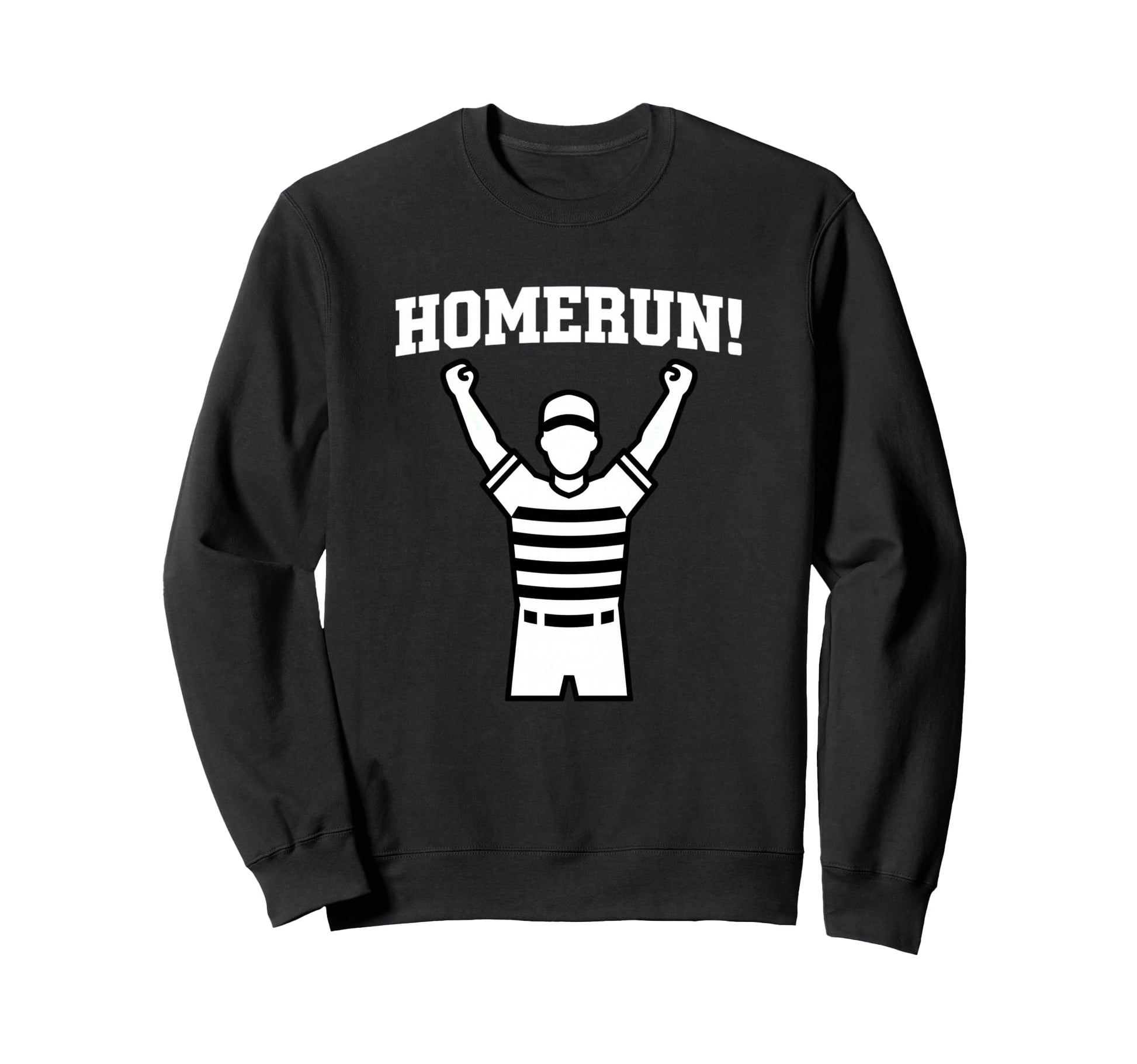 Homerun Baseball Fan Funny Player Sweatshirt - Fun Novelty Design Unisex - T-Shirt, Sweatshirt, Hoodie