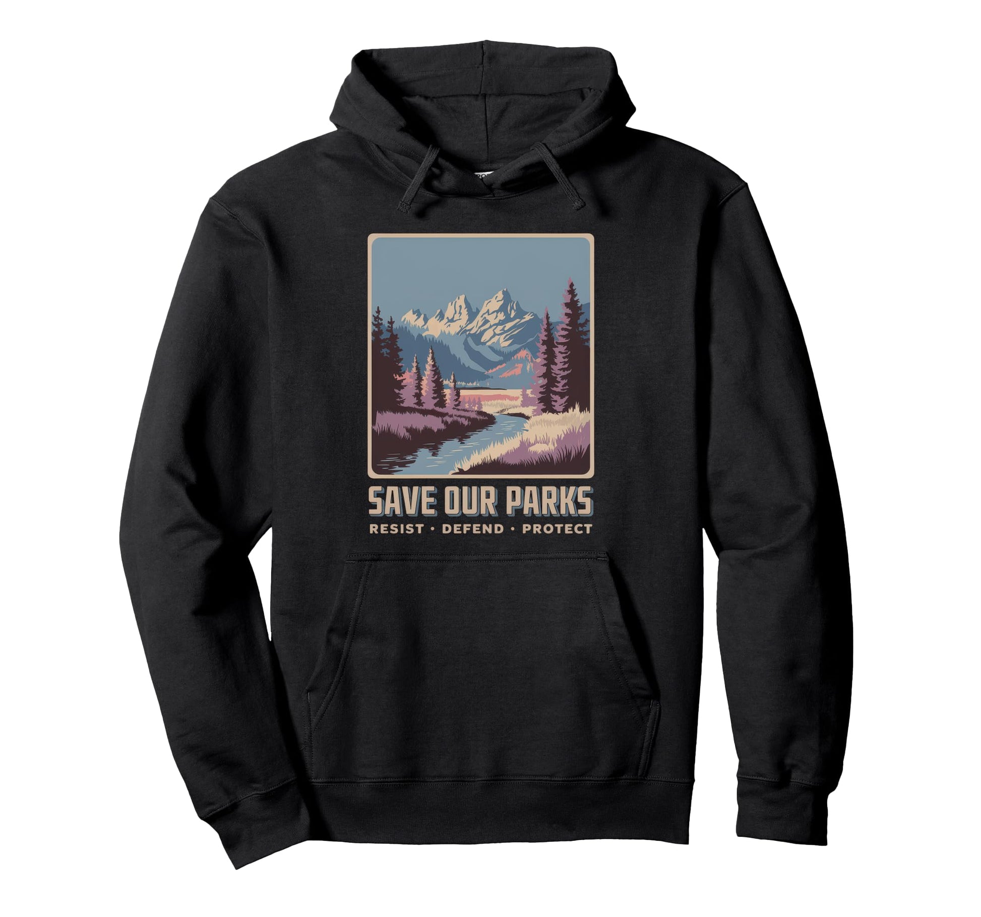 Save Our Parks Protect National Park Hoodie - Casual Everyday Wear Unisex - T-Shirt, Sweatshirt, Hoodie