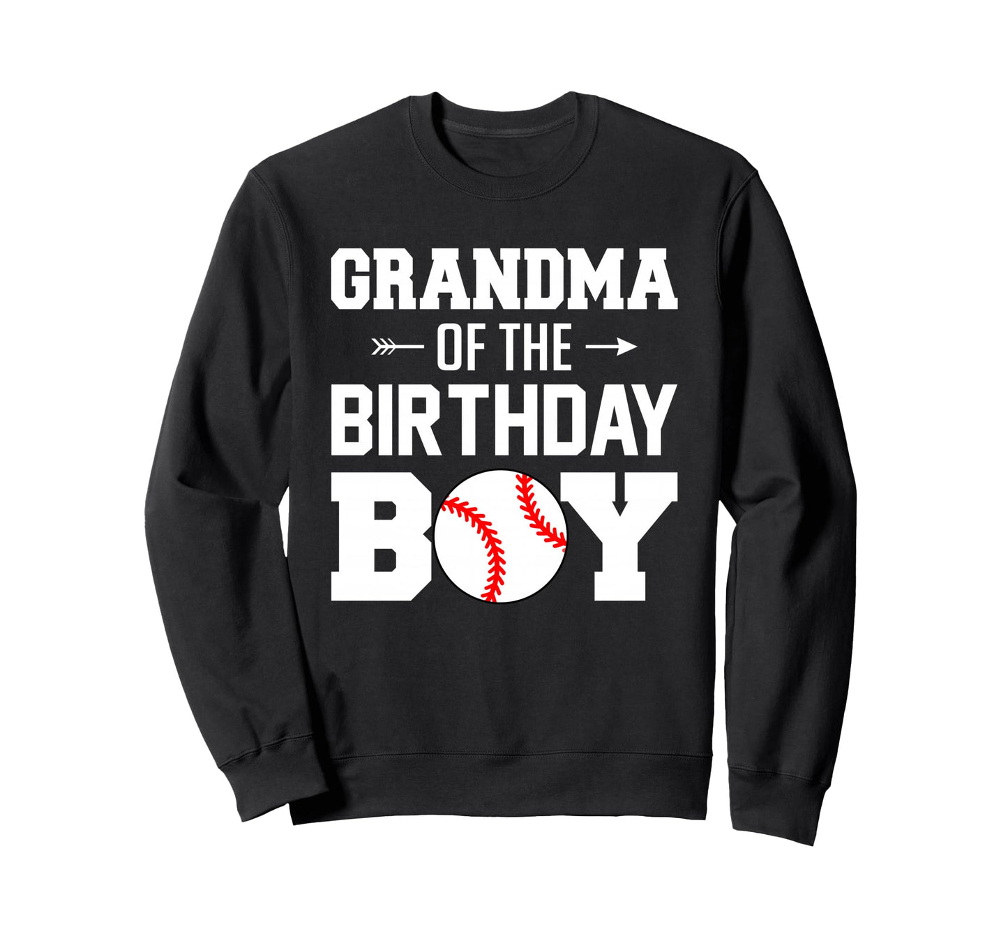 Grandma Birthday Baseball Family Sweatshirt - Novelty Apparel Unisex - T-Shirt, Sweatshirt, Hoodie