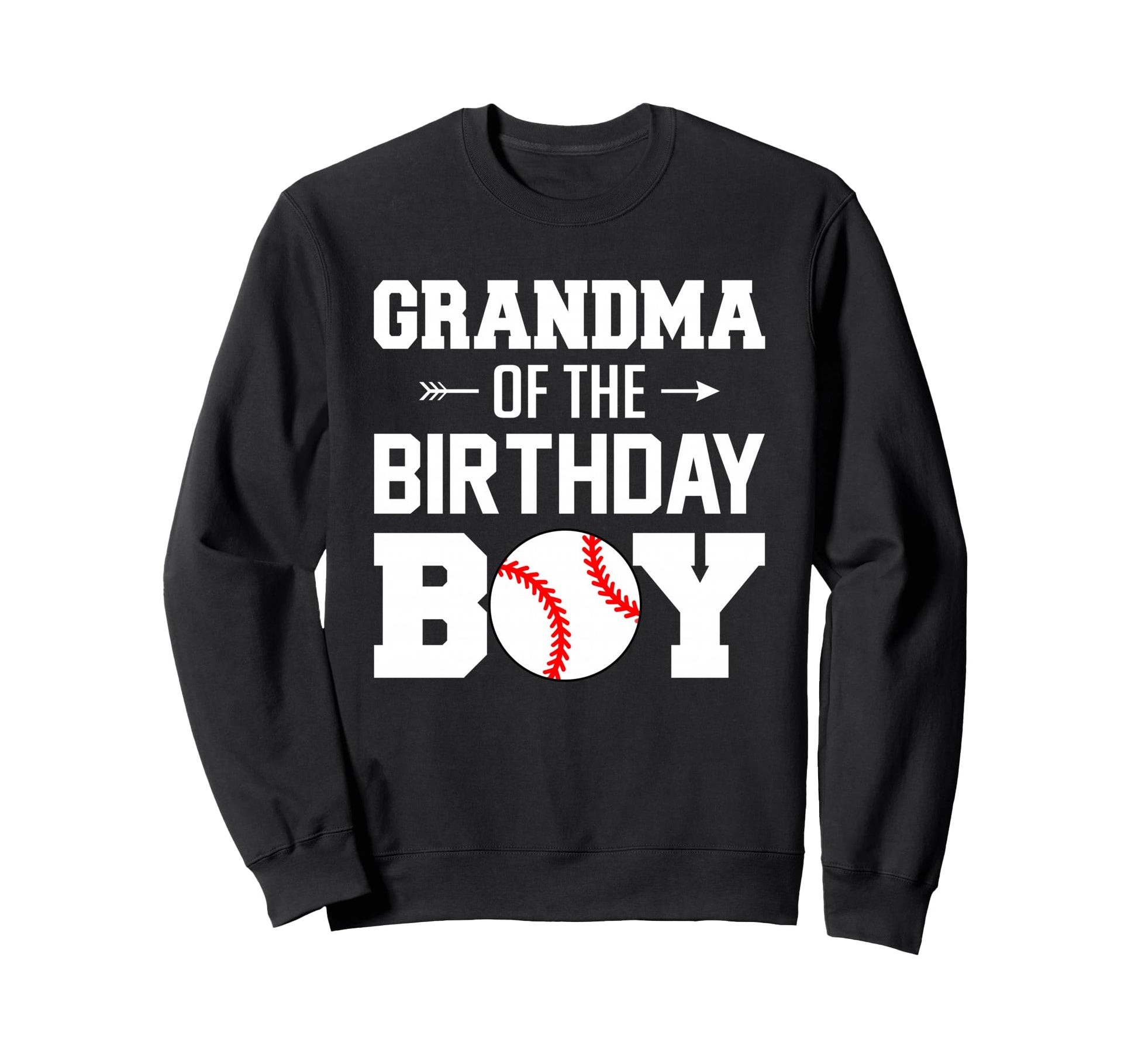 Grandma Birthday Baseball Family Sweatshirt - Novelty Apparel Unisex - T-Shirt, Sweatshirt, Hoodie