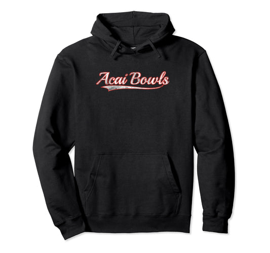 Acai Bowls Varsity Distressed Throwback Hoodie - Fun Novelty Design Unisex - T-Shirt, Sweatshirt, Hoodie