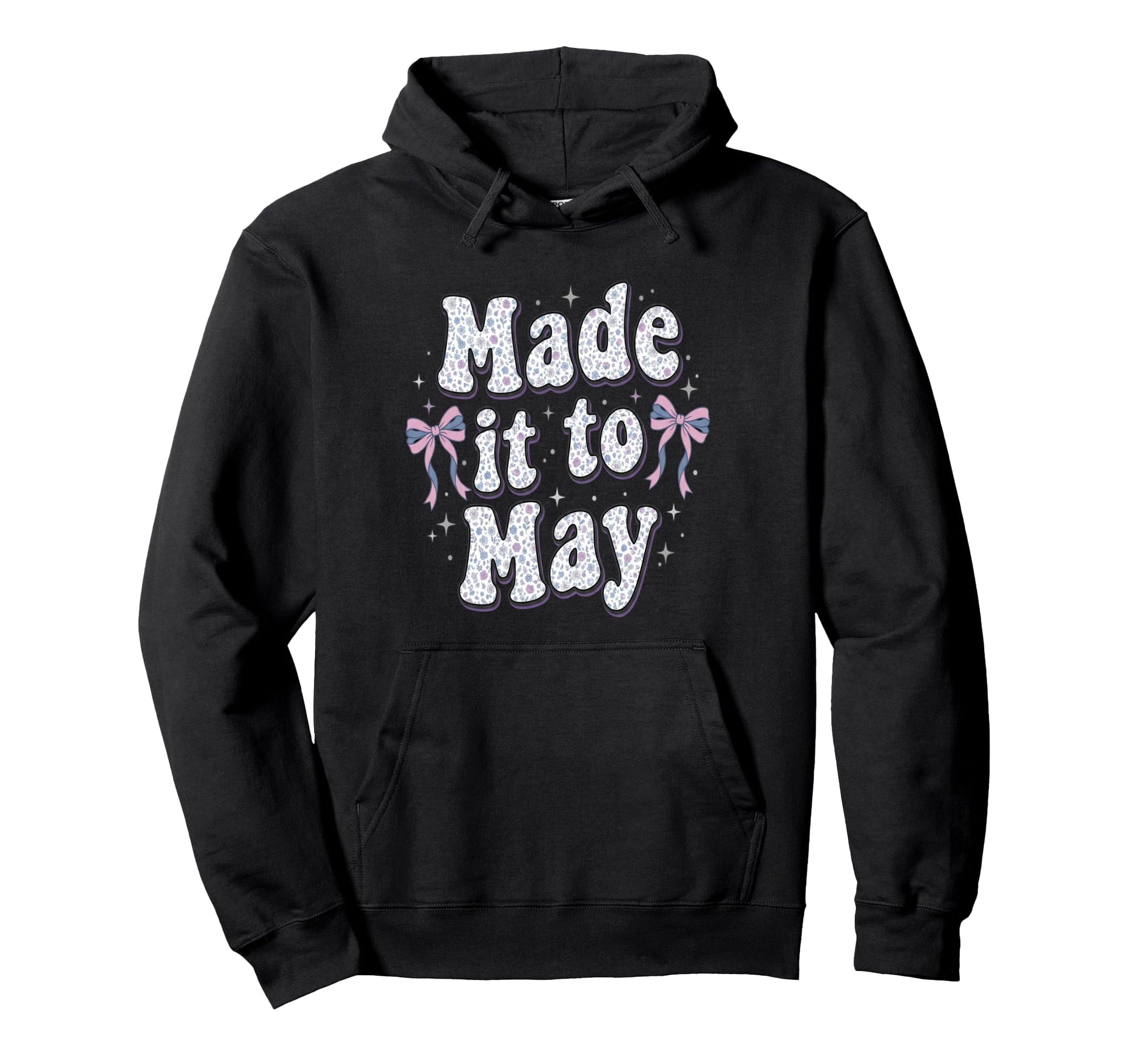 Made It To May End School Year Hoodie - Fun Novelty Design for Adults - T-Shirt, Sweatshirt, Hoodie