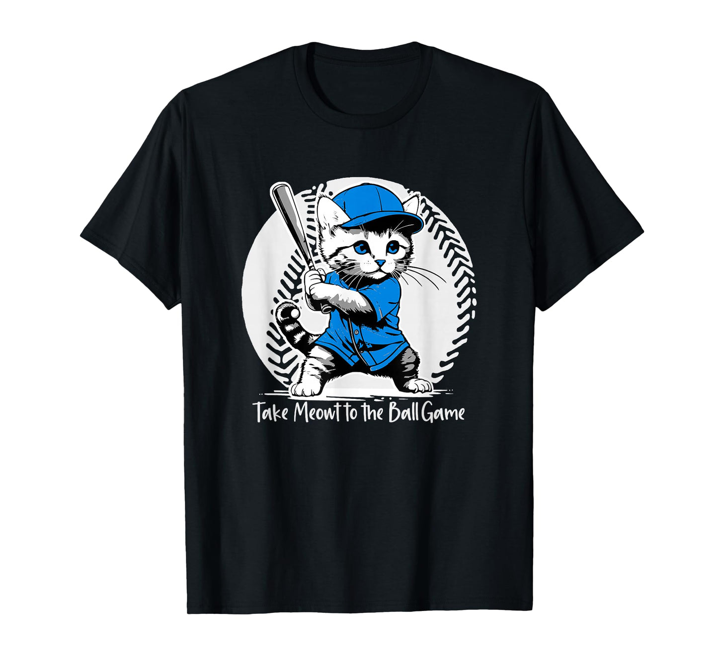 Take Meowt Ball Game Funny Cat Baseball T-Shirt - Graphic Print for Adults - T-Shirt, Sweatshirt, Hoodie