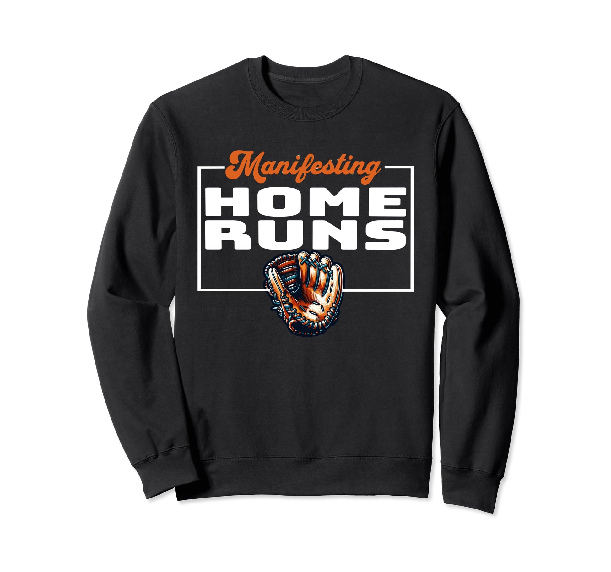 Manifesting Home Runs Baseball Enthusiast Sweatshirt - Graphic Print Unisex - T-Shirt, Sweatshirt, Hoodie