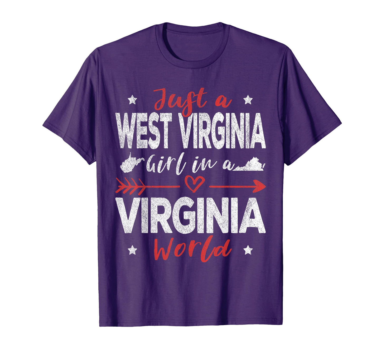 Just West Virginia Virginia World T-Shirt - Fun Novelty Design Unisex - T-Shirt, Sweatshirt, Hoodie
