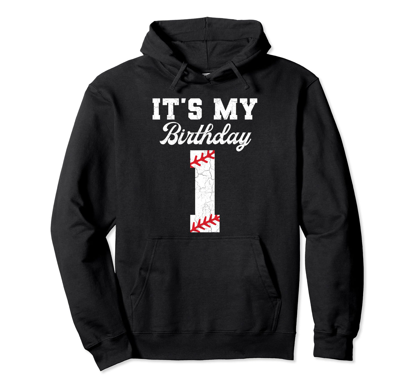 Birthday 1 Baseball Its My 1St Hoodie - Aesthetic Graphic Men Women - T-Shirt, Sweatshirt, Hoodie
