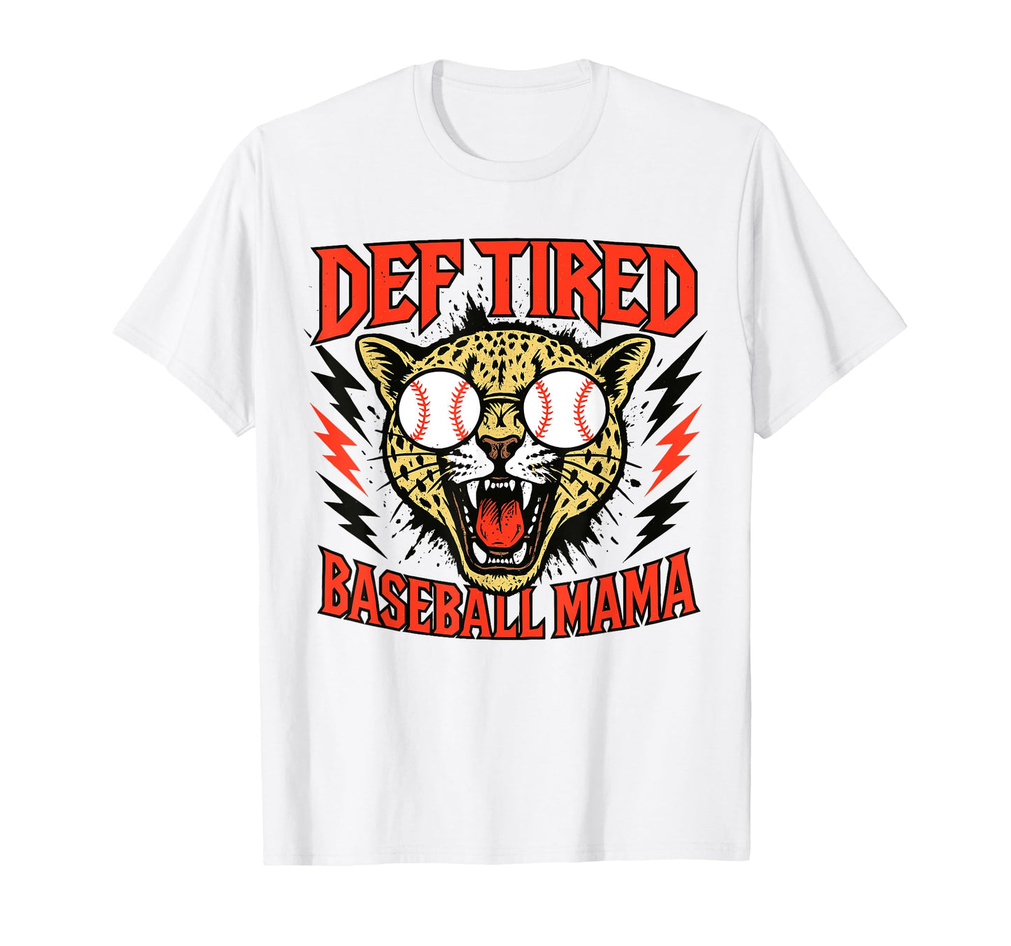 Def Tired Baseball Mama Funny Sports Mom T-Shirt - Graphic Print Unisex - T-Shirt, Sweatshirt, Hoodie