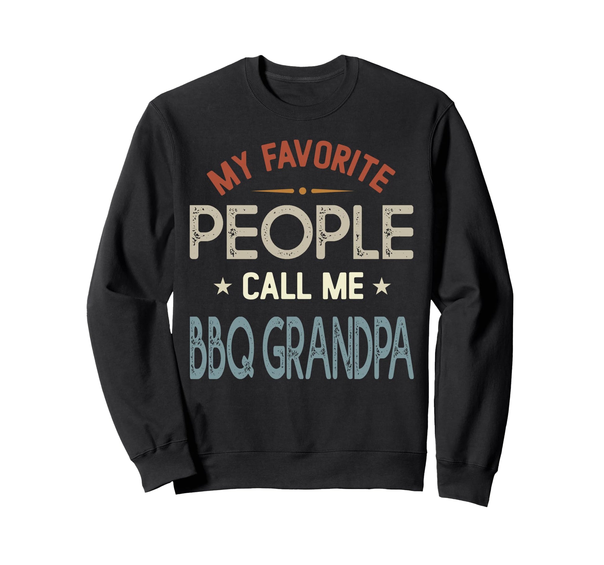 My Favorite People Call Me Bbq Sweatshirt - Minimalist Print for Adults - T-Shirt, Sweatshirt, Hoodie