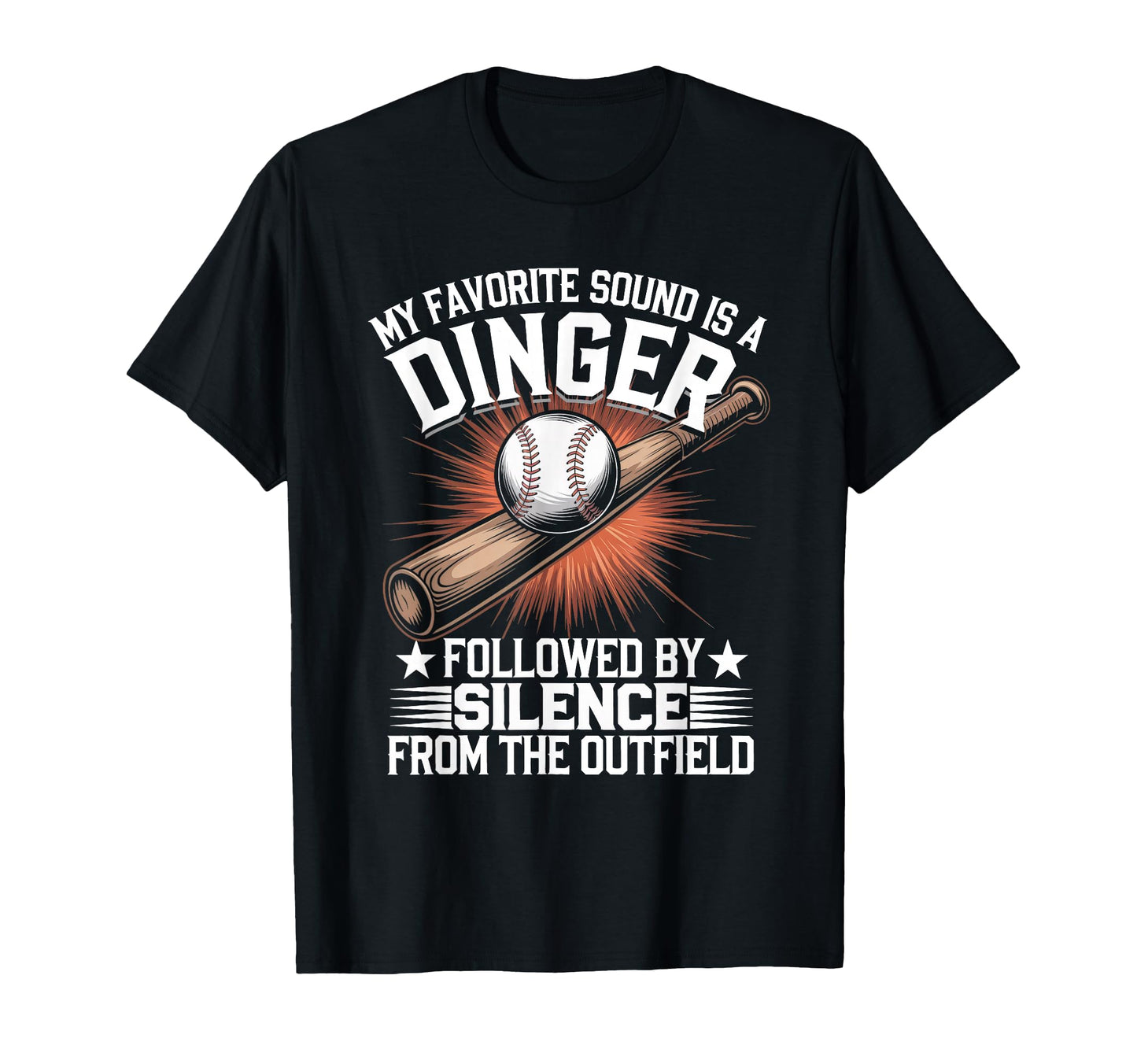 Favorite Sound Dinger Funny Baseball T-Shirt - Streetwear Style Men Women - T-Shirt, Sweatshirt, Hoodie