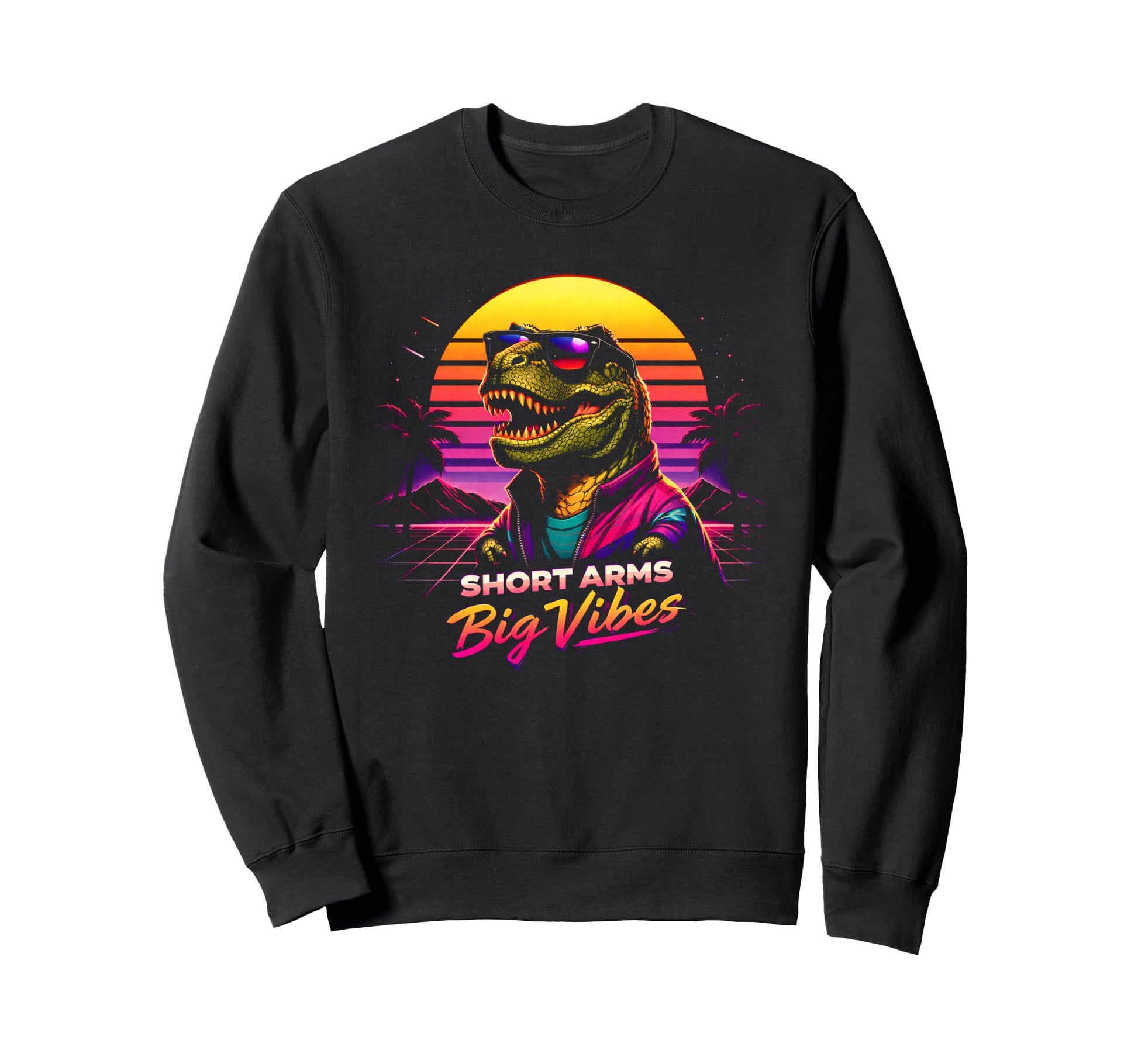 80S Synthwave T Rex Funny Sweatshirt - Novelty Apparel for Adults - T-Shirt, Sweatshirt, Hoodie