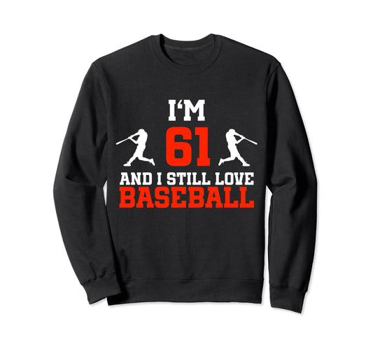 61St Birthday Baseball 61 Years Old Sweatshirt - Unique Graphic Unisex - T-Shirt, Sweatshirt, Hoodie