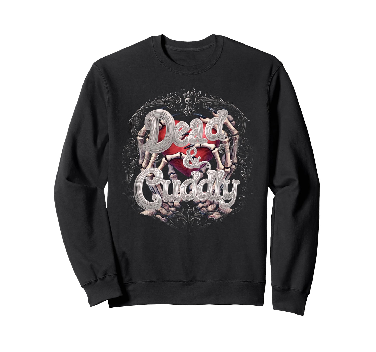 Dead And Cuddly Gothic Alt Grunge Sweatshirt - Trendy Graphic for Adults - T-Shirt, Sweatshirt, Hoodie
