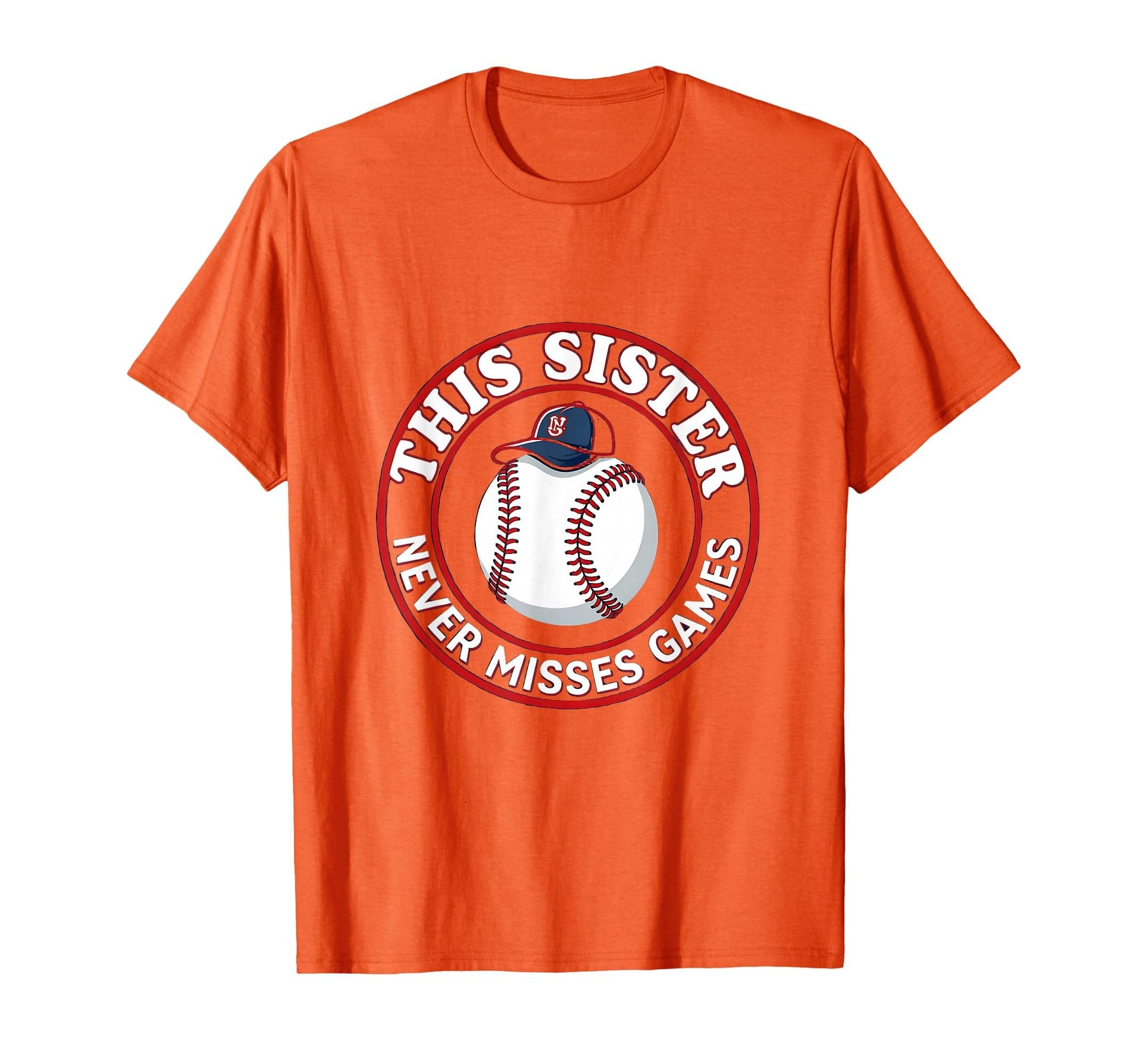 This Sister Never Misses Games Baseball T-Shirt - Trendy Graphic Men Women - T-Shirt, Sweatshirt, Hoodie