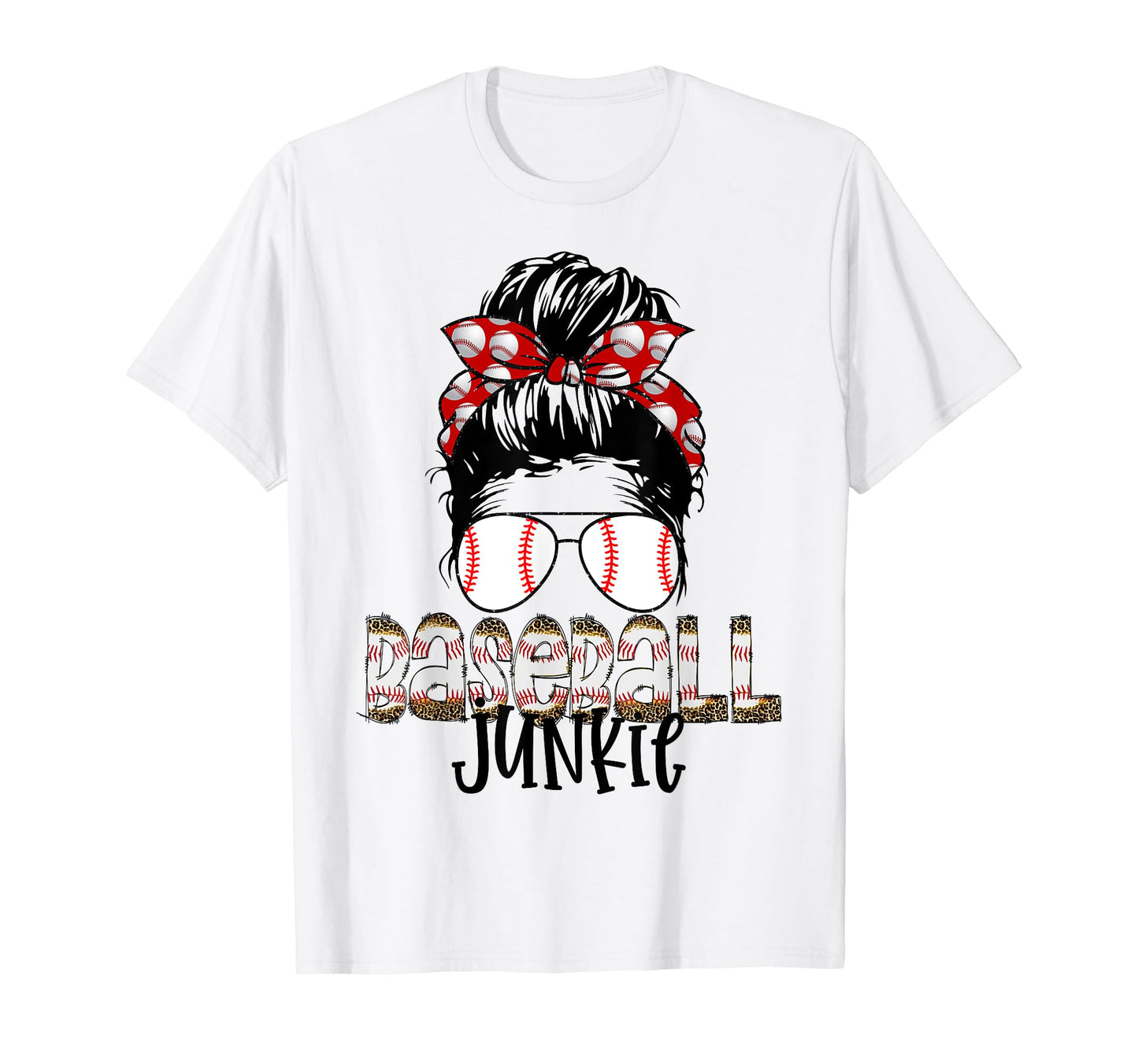 Baseball Junkie Messy Bun T-Shirt - Fun Novelty Design for Adults - T-Shirt, Sweatshirt, Hoodie