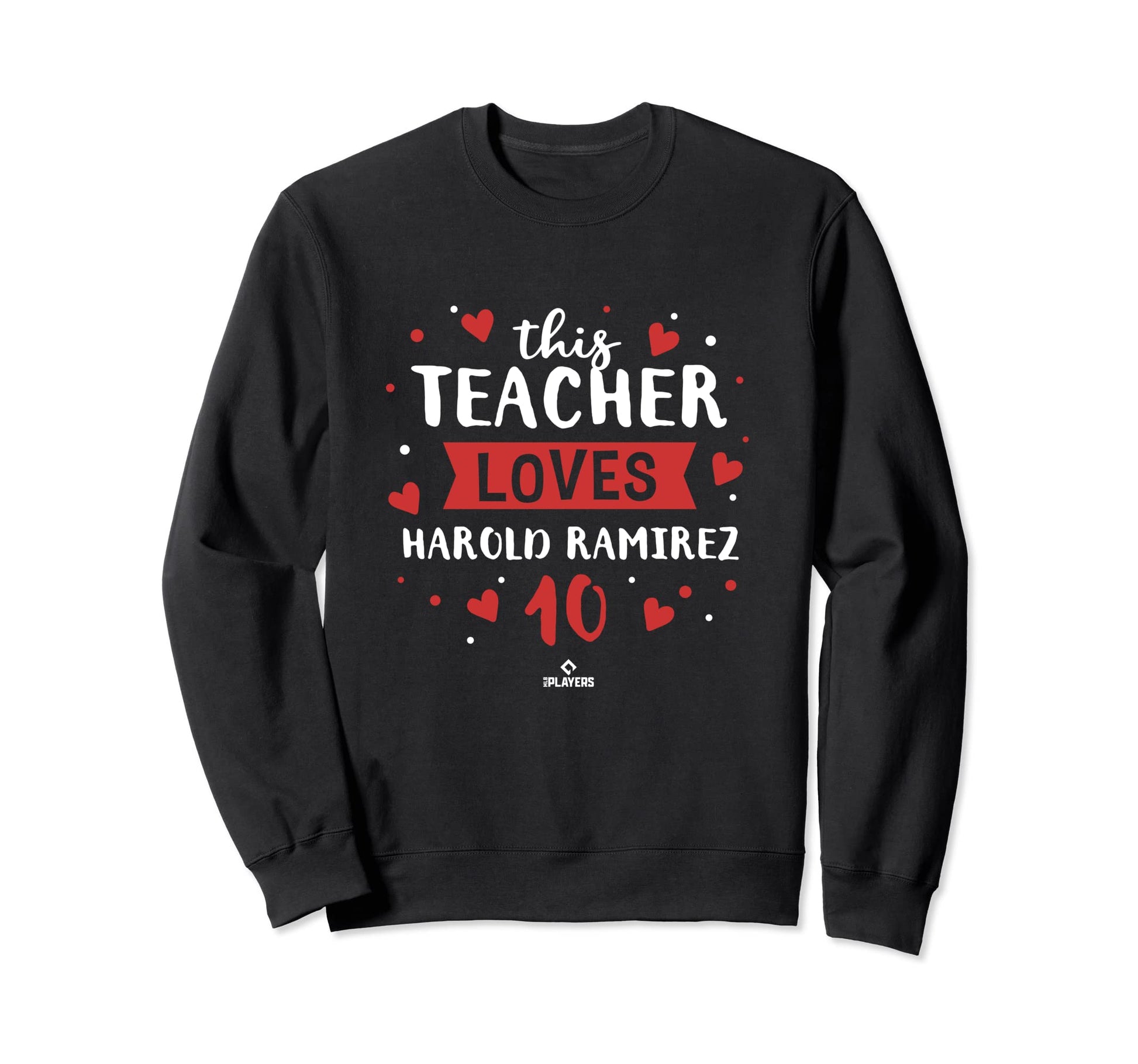 This Teacher Loves Harold Ramirez Sweatshirt - Graphic Print Unisex - T-Shirt, Sweatshirt, Hoodie