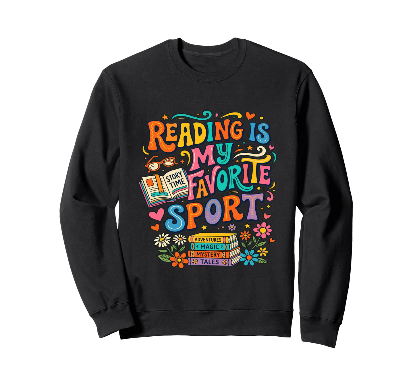 Reading Is My Favorite Sport Sweatshirt - Streetwear Style for Adults - T-Shirt, Sweatshirt, Hoodie