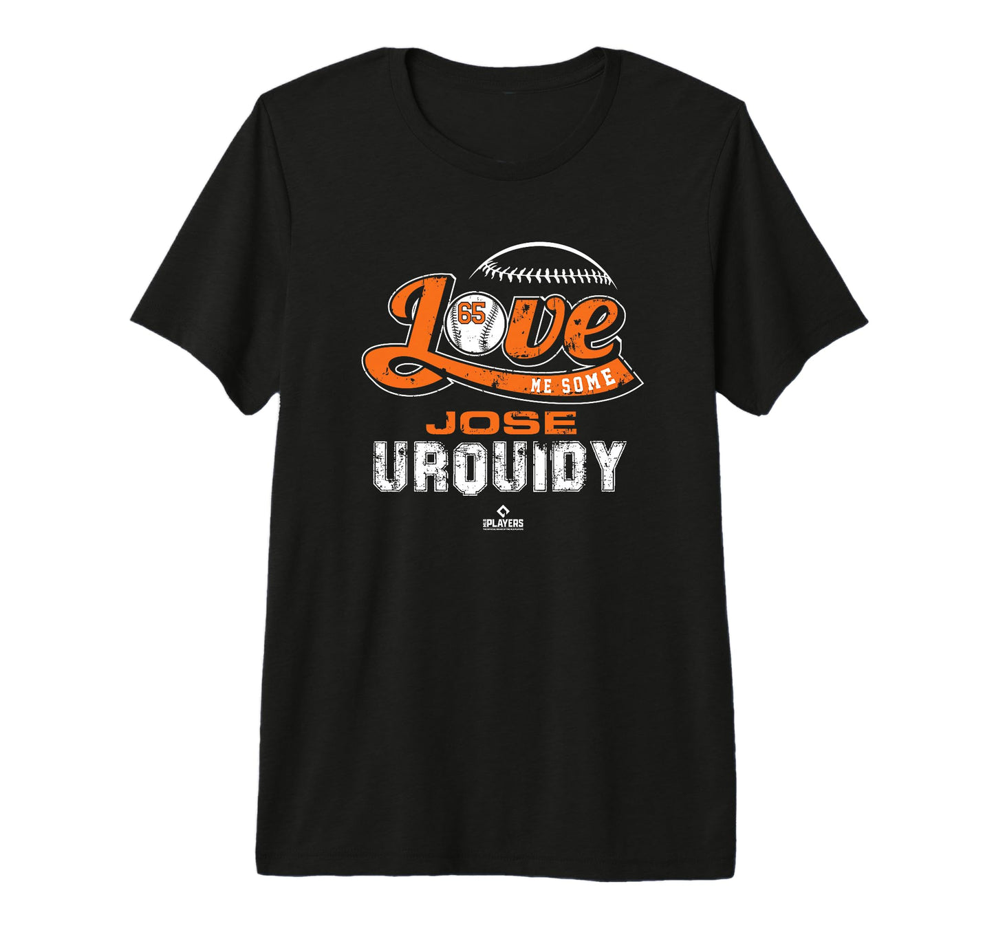 Love Me Some Jose Urquidy Mlbpa Houston T-Shirt - Unique Graphic Unisex - T-Shirt, Sweatshirt, Hoodie