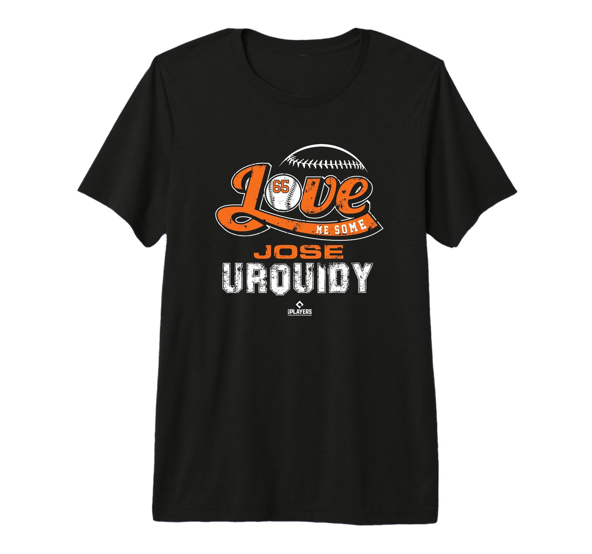 Love Me Some Jose Urquidy Mlbpa Houston T-Shirt - Unique Graphic Unisex - T-Shirt, Sweatshirt, Hoodie