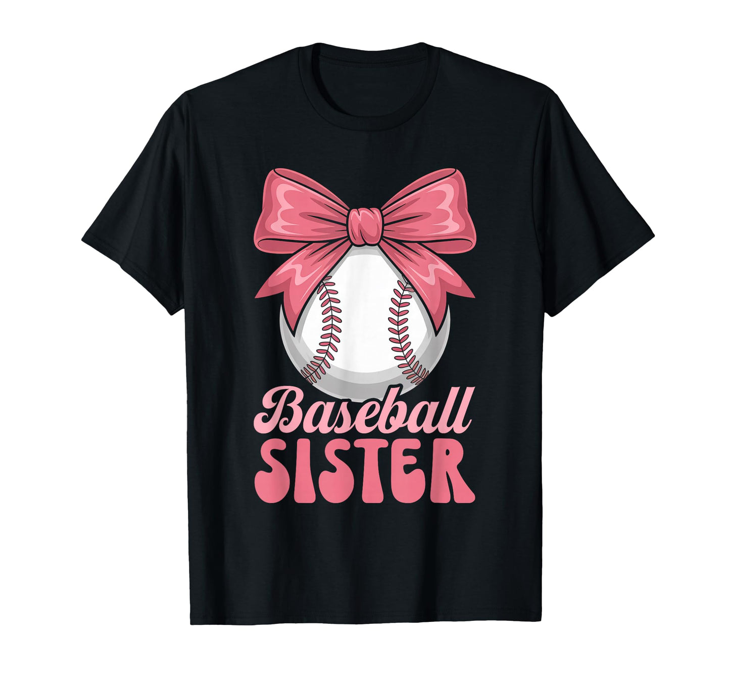 Baseball Sister Coquette Bow Biggest T-Shirt - Streetwear Style Men Women - T-Shirt, Sweatshirt, Hoodie