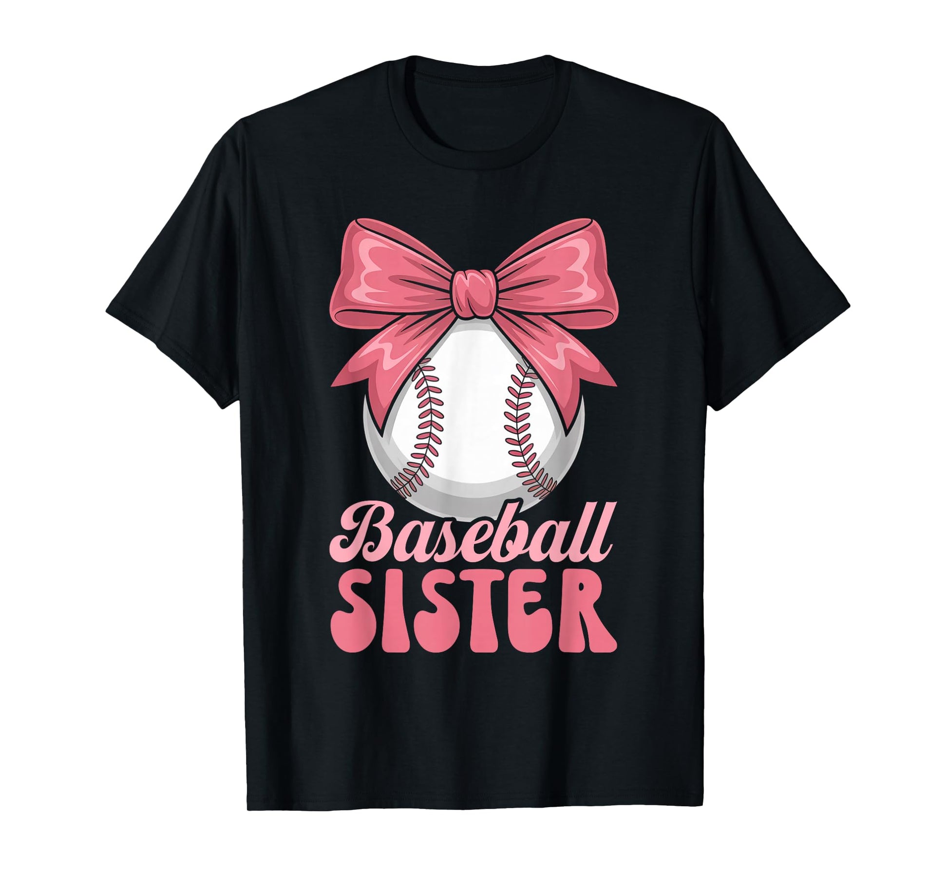 Baseball Sister Coquette Bow Biggest T-Shirt - Streetwear Style Men Women - T-Shirt, Sweatshirt, Hoodie