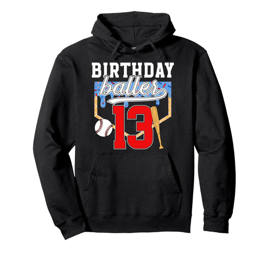 13Th Baseball Birthday 13 Year Old Hoodie - Streetwear Style Men Women - T-Shirt, Sweatshirt, Hoodie