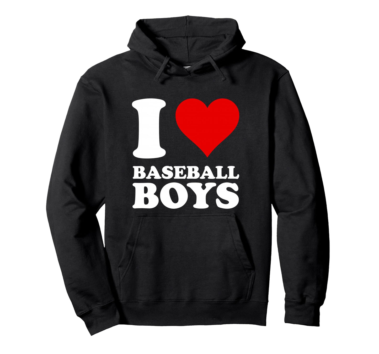 I Love Baseball Hoodie - Trendy Graphic Unisex - T-Shirt, Sweatshirt, Hoodie