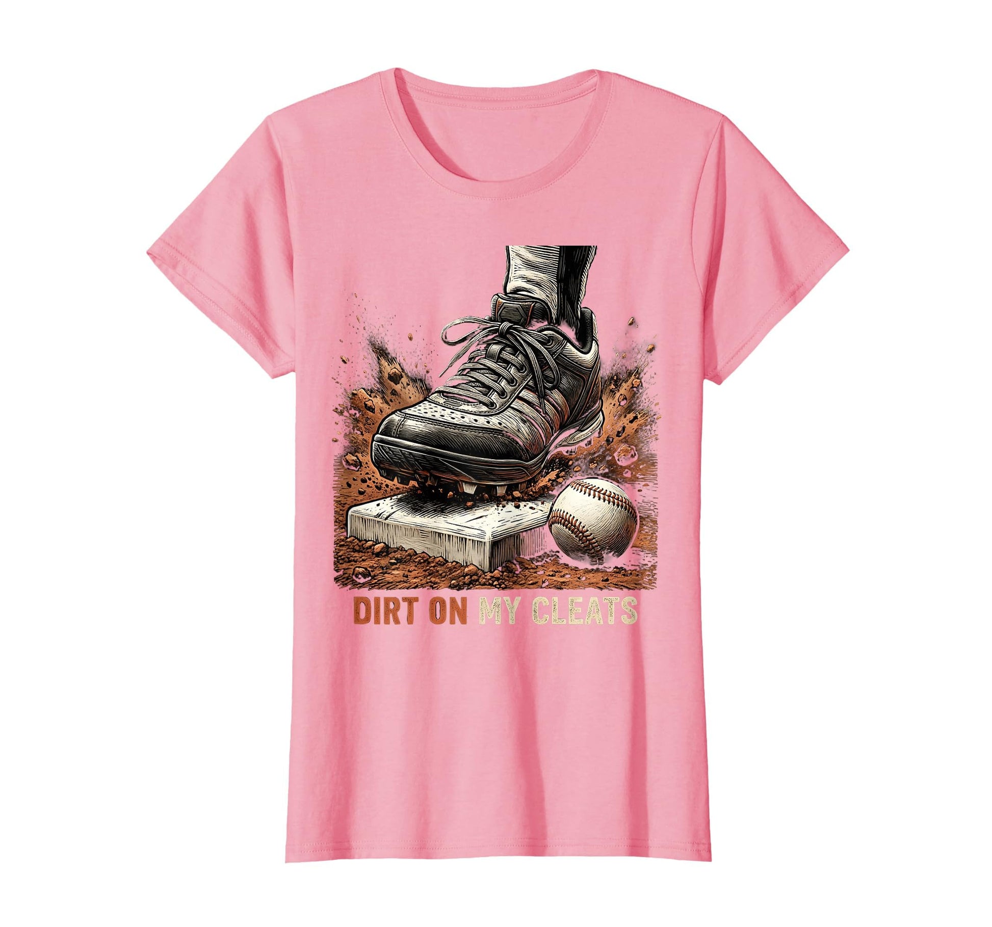 Dirt My Cleats Softball T-Shirt - Casual Everyday Wear Unisex - T-Shirt, Sweatshirt, Hoodie