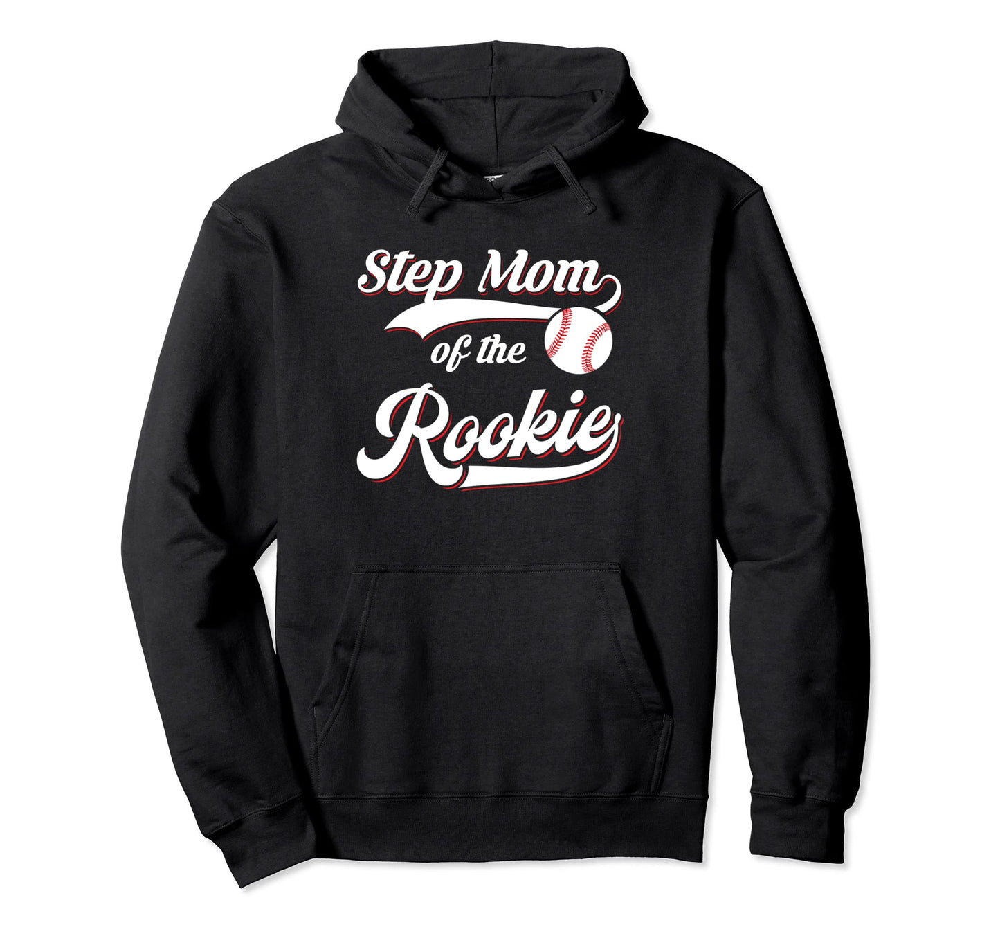 Step Mom Rookie Matching Family Baseball Hoodie - Trendy Graphic Men Women - T-Shirt, Sweatshirt, Hoodie