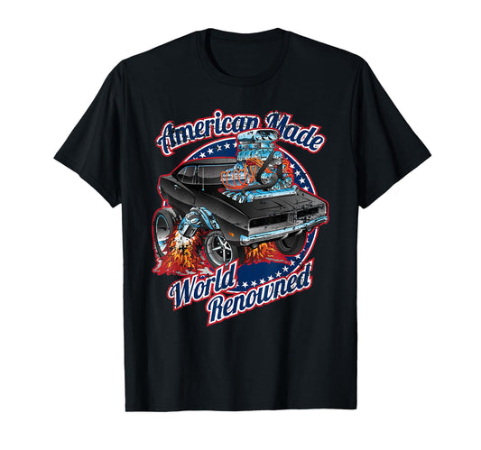 American Made World Renowned Car T-Shirt - Novelty Apparel for Adults - T-Shirt, Sweatshirt, Hoodie